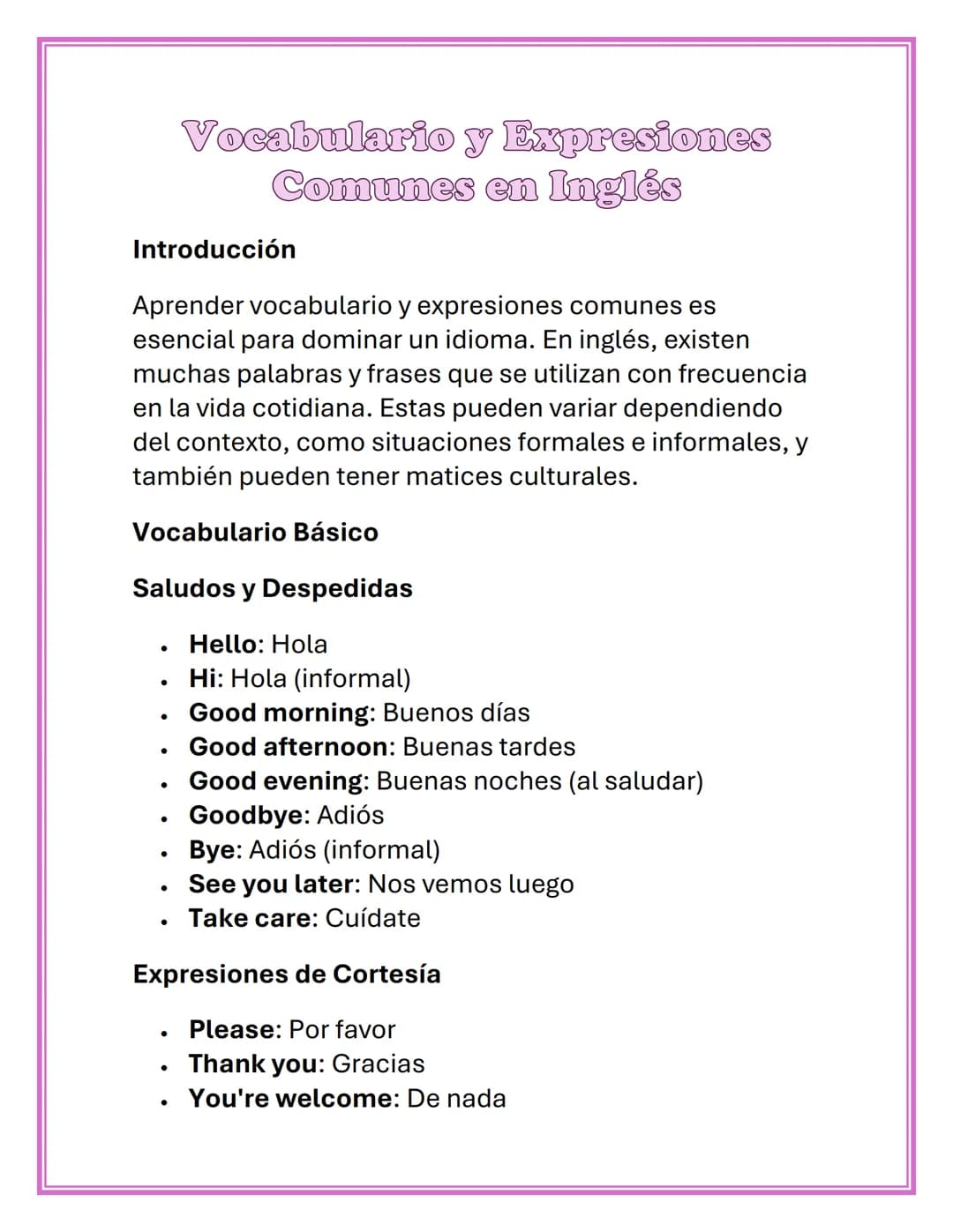 Vocabulario y Expresiones
Comunes en Inglés
Introducción
Aprender vocabulario y expresiones comunes es
esencial para dominar un idioma. En i