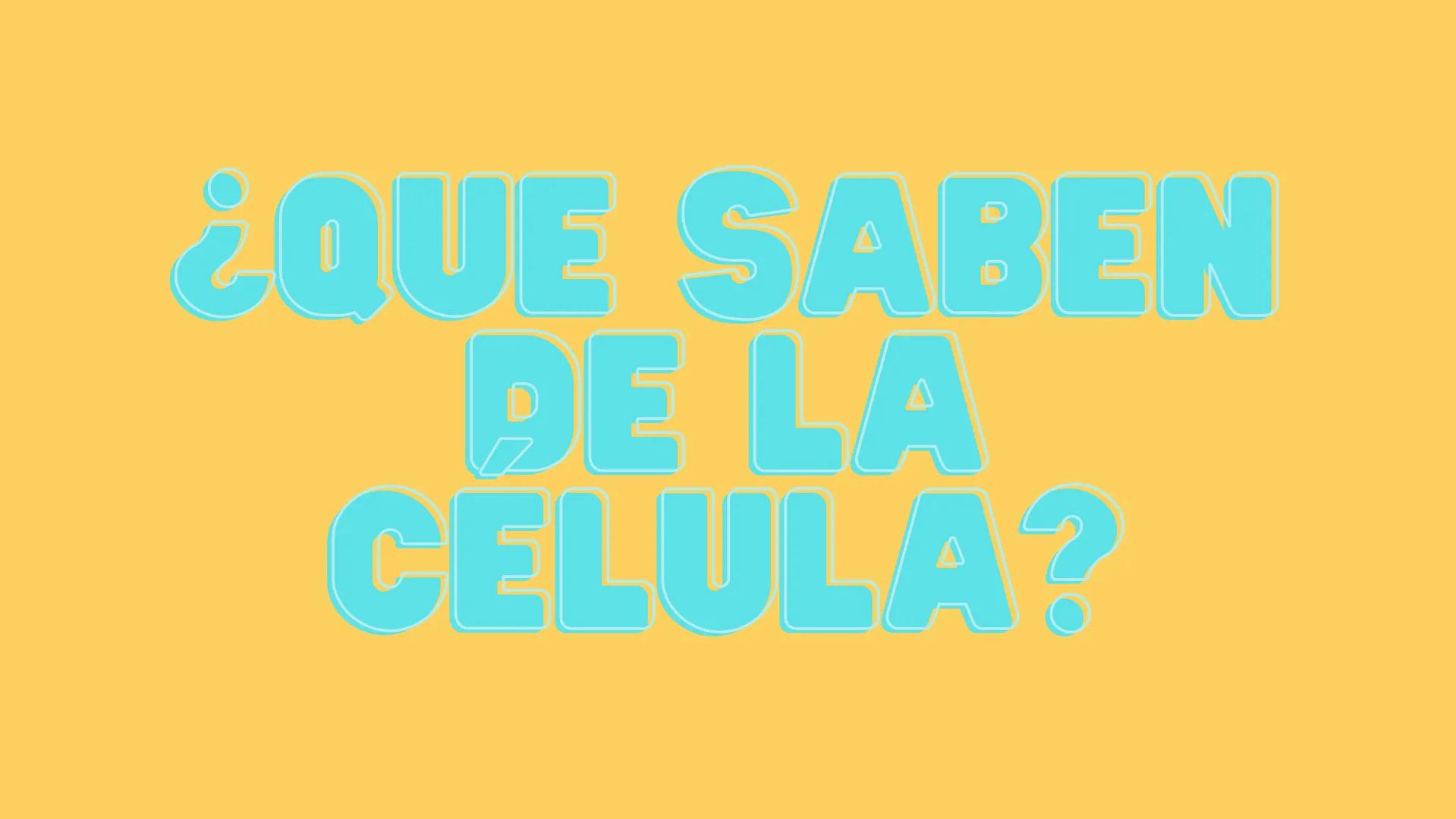 # LA CÉLULA Y VIRUS # ¿QUE SABEN
## DE LA
### CELULA? # La célula

*   La célula es el componente básico de todos los seres vivos.
*   Es la