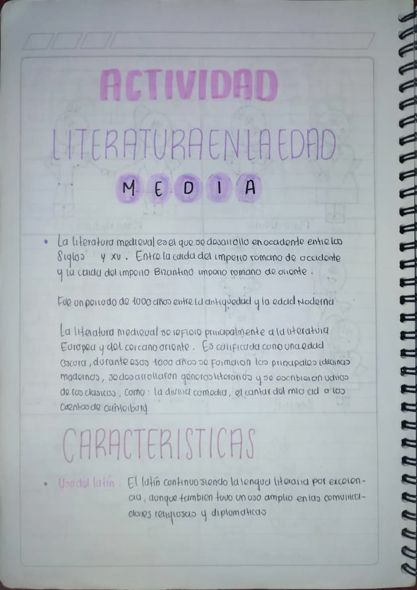 BO
ACTIVIDAD
LITERATURA EN LA EDAD
MEDIA
La literatura medieval es el que se desariollo en ocadente entre los
Siglos y xv. Entre la carda de
