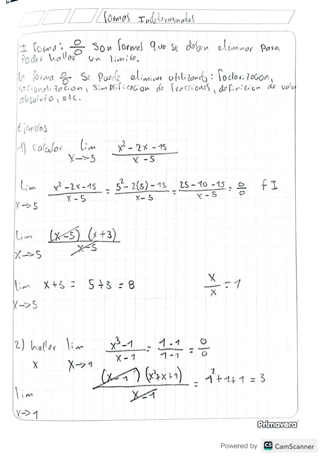 formas Indeterminadas

I forma: $\frac{0}{0}$ Son formos que se deben eliminar Para
Poder halloy un limite.

la forma $\frac{\infty}{\infty}
