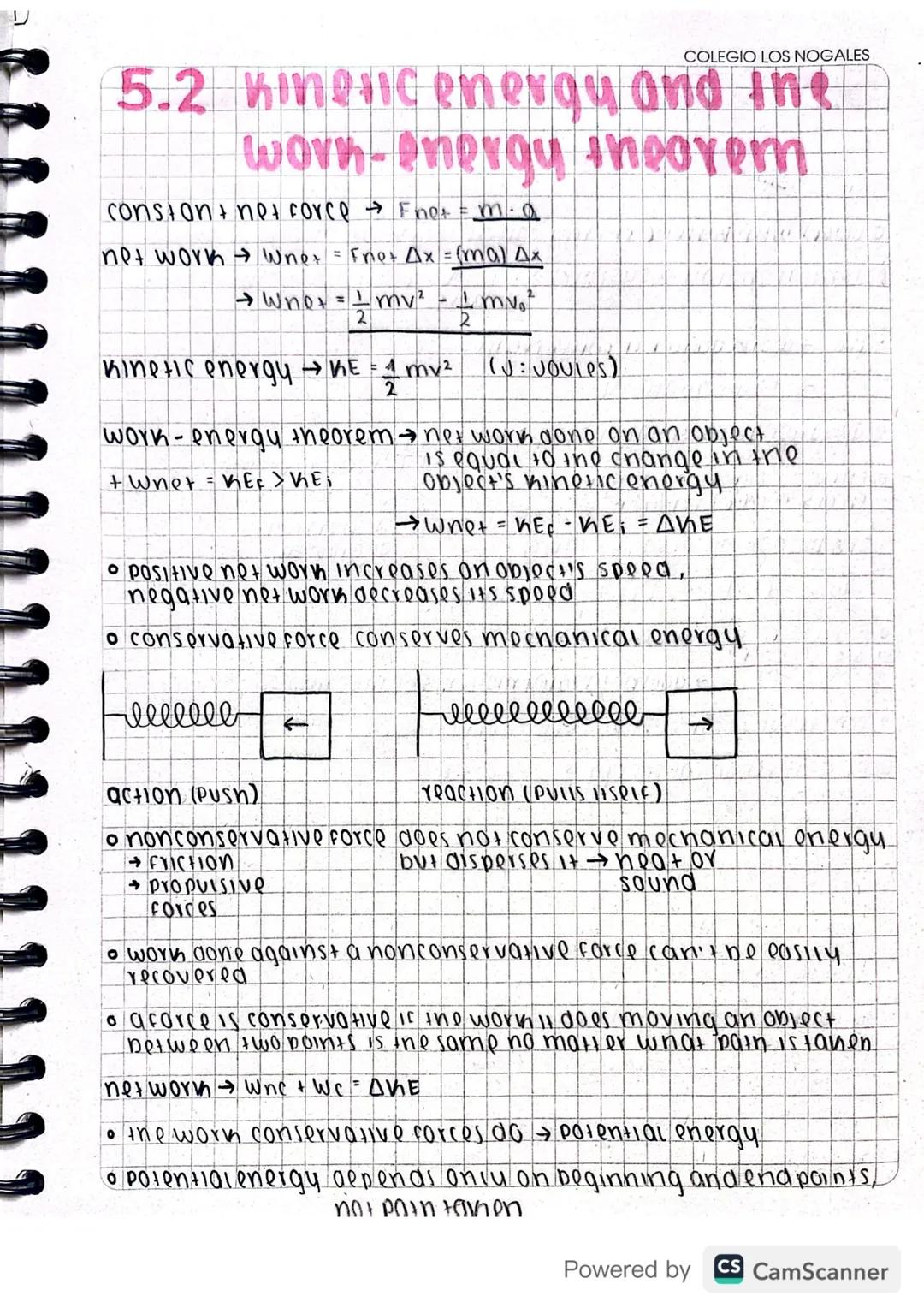 COLEGIO LOS NOGALES

5.2 Kinencenergy and ine
worn-energy theorem

constant net force Frot = ma

net work Whet = Fret Ax = (ma) Ax

→wnox = 