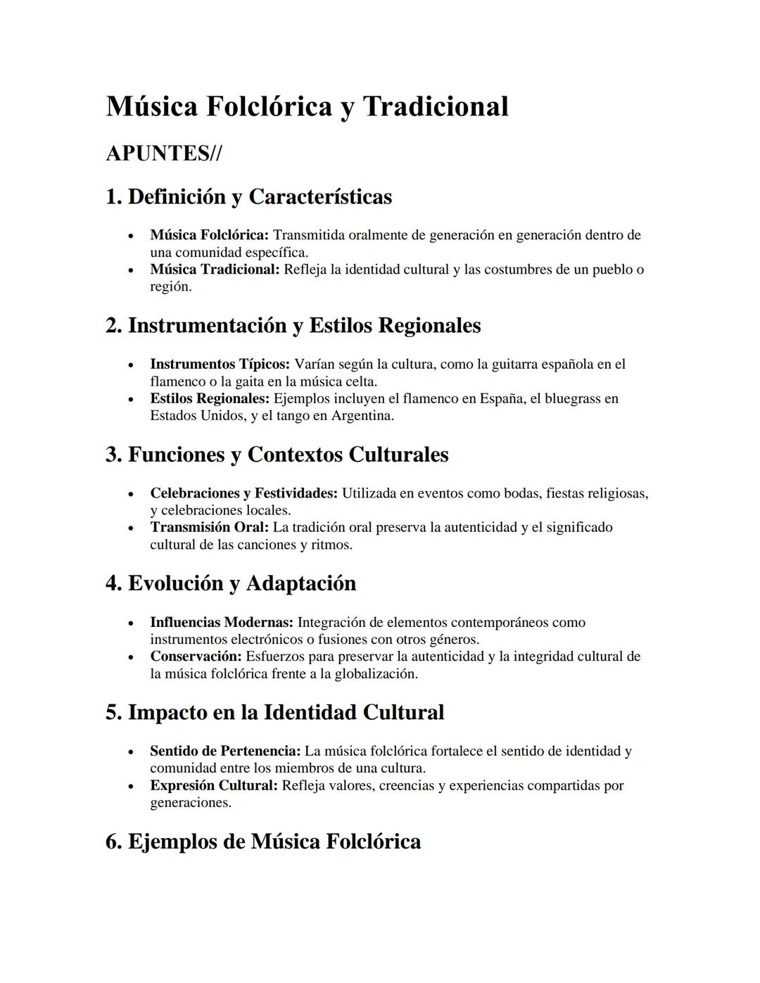 Música Folclórica y Tradicional
APUNTES//
1. Definición y Características
•
.
Música Folclórica: Transmitida oralmente de generación en gene