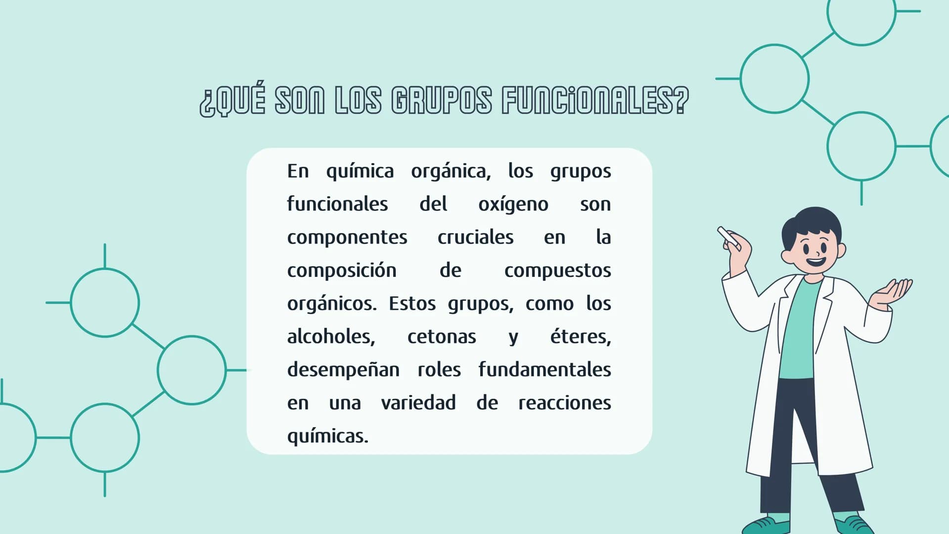 GRUPOS
FUNCIONALES
DEL OXIGENO ¿QUÉ SON LOS GRUPOS FUNCIONALES?
En química orgánica, los grupos
funcionales del oxígeno son
componentes
cruc