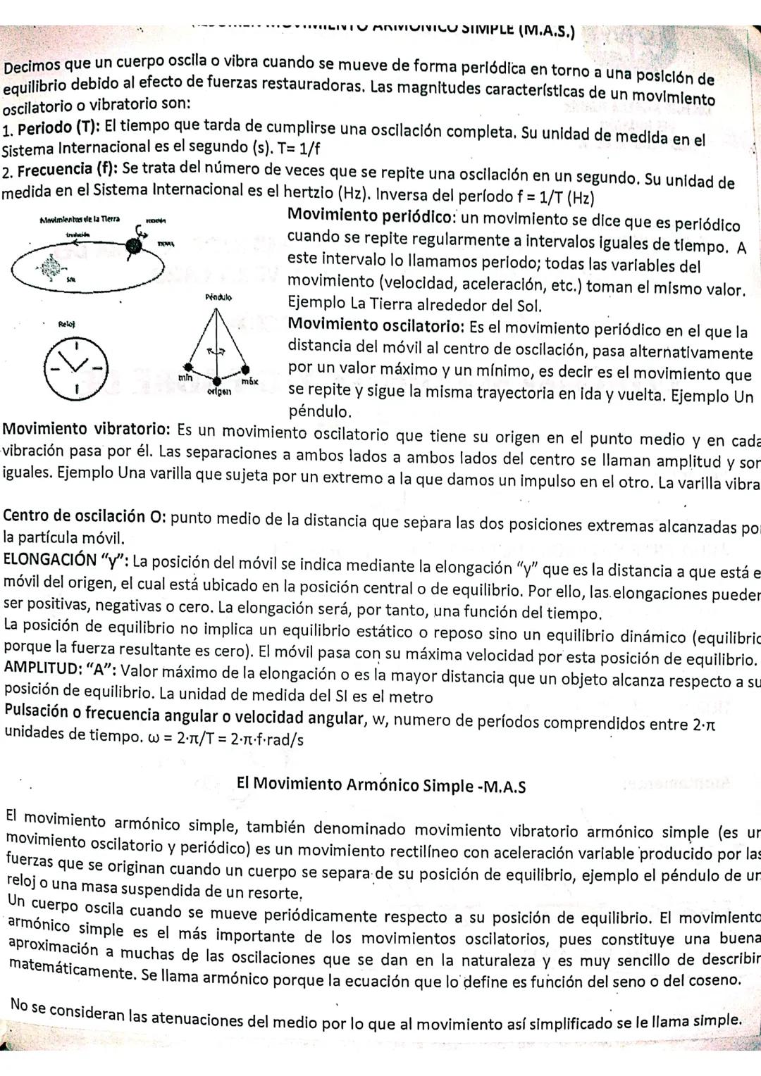 IITILINIŲ ARIVIONICO SIMPLE (M.A.S.)
Decimos que un cuerpo oscila o vibra cuando se mueve de forma periódica en torno a una posición de
equi