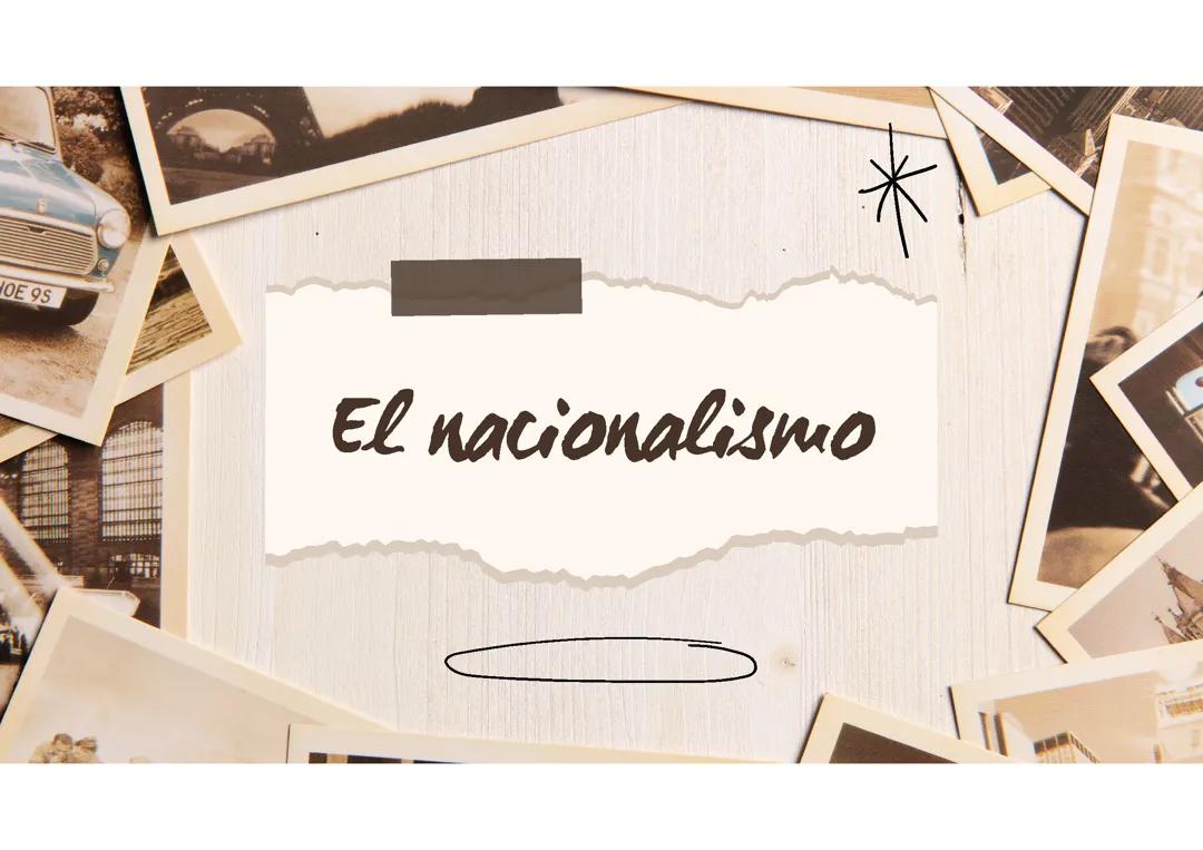 El Nacionalismo: Concepto y Características
