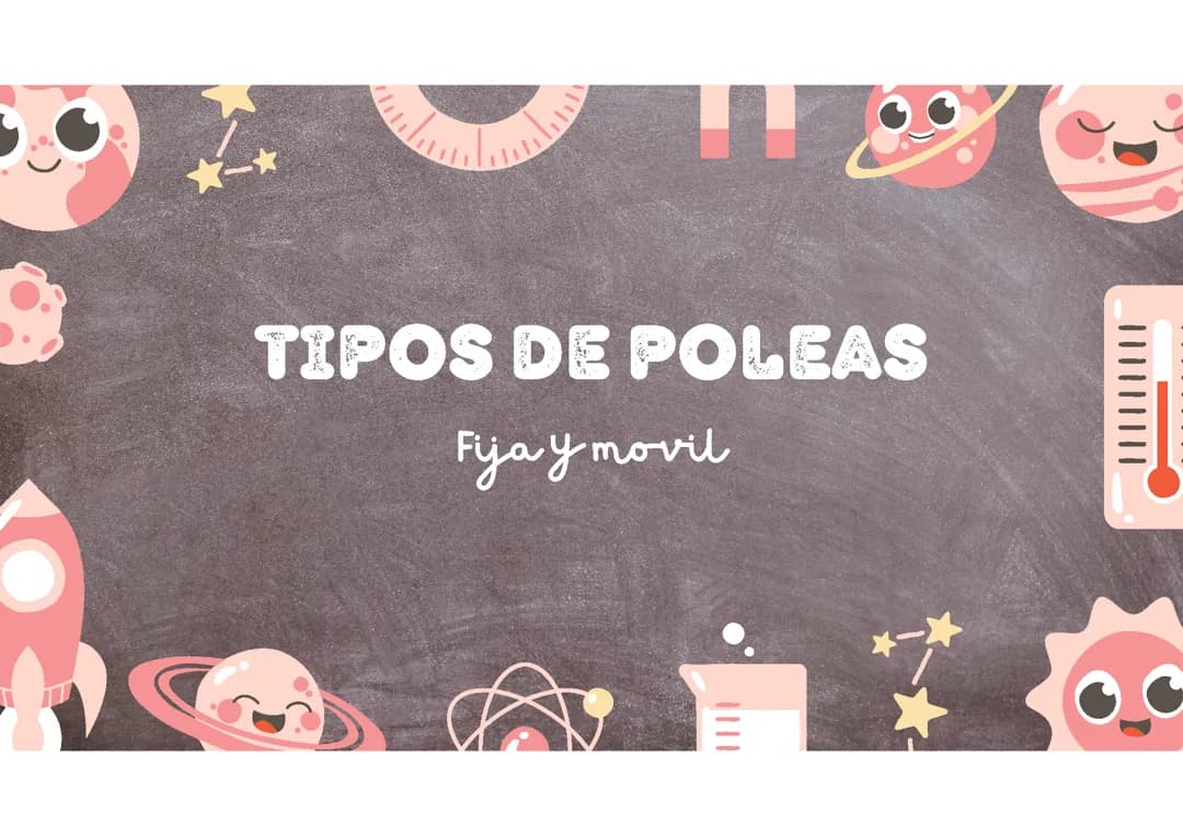 Tipos de poleas (fijas y moviles)