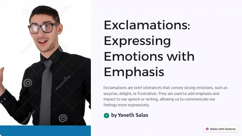 dreamstime
dreamstime
Exclamations:
Expressing
Emotions with
Emphasis
Exclamations are brief utterances that convey strong emotions, such as