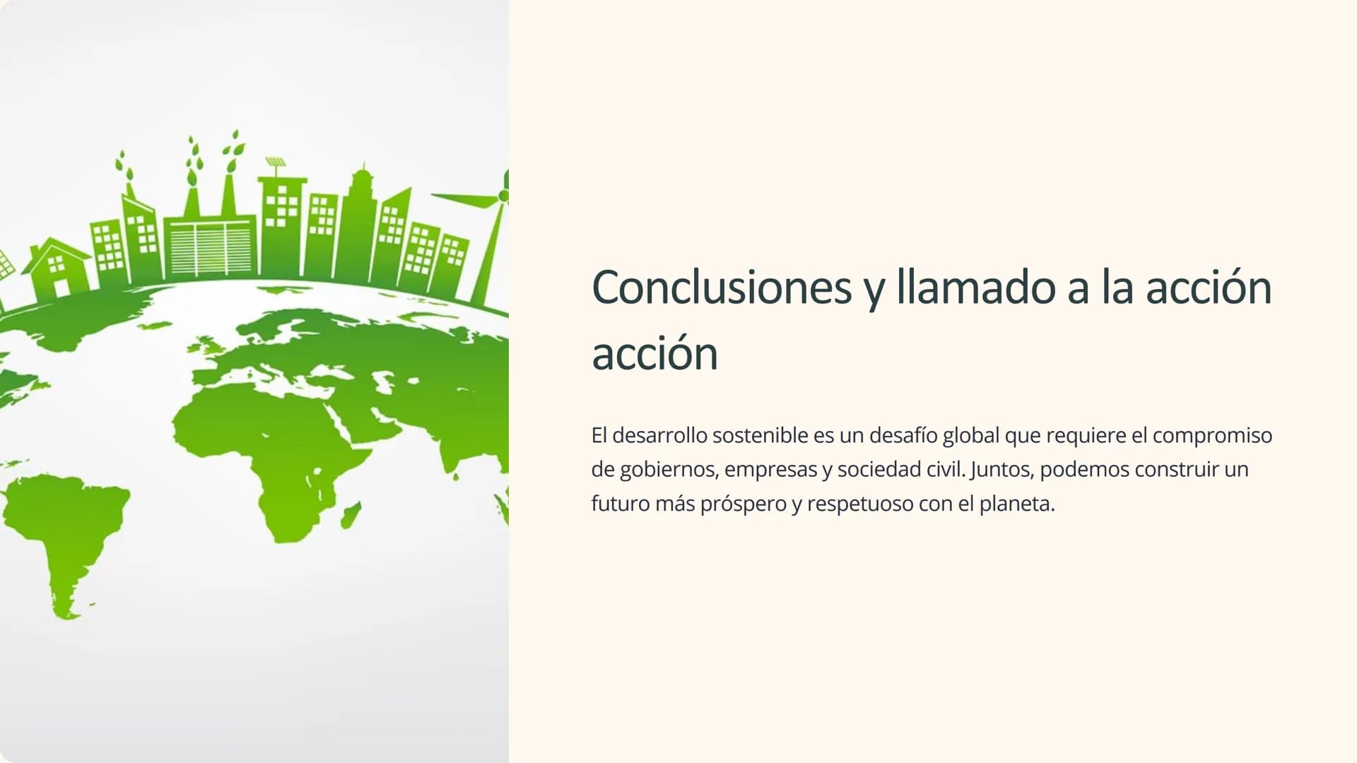 desarrollo sostenible
El desarrollo sostenible se enfoca en satisfacer las necesidades actuales
sin comprometer el futuro. Busca equilibrar 