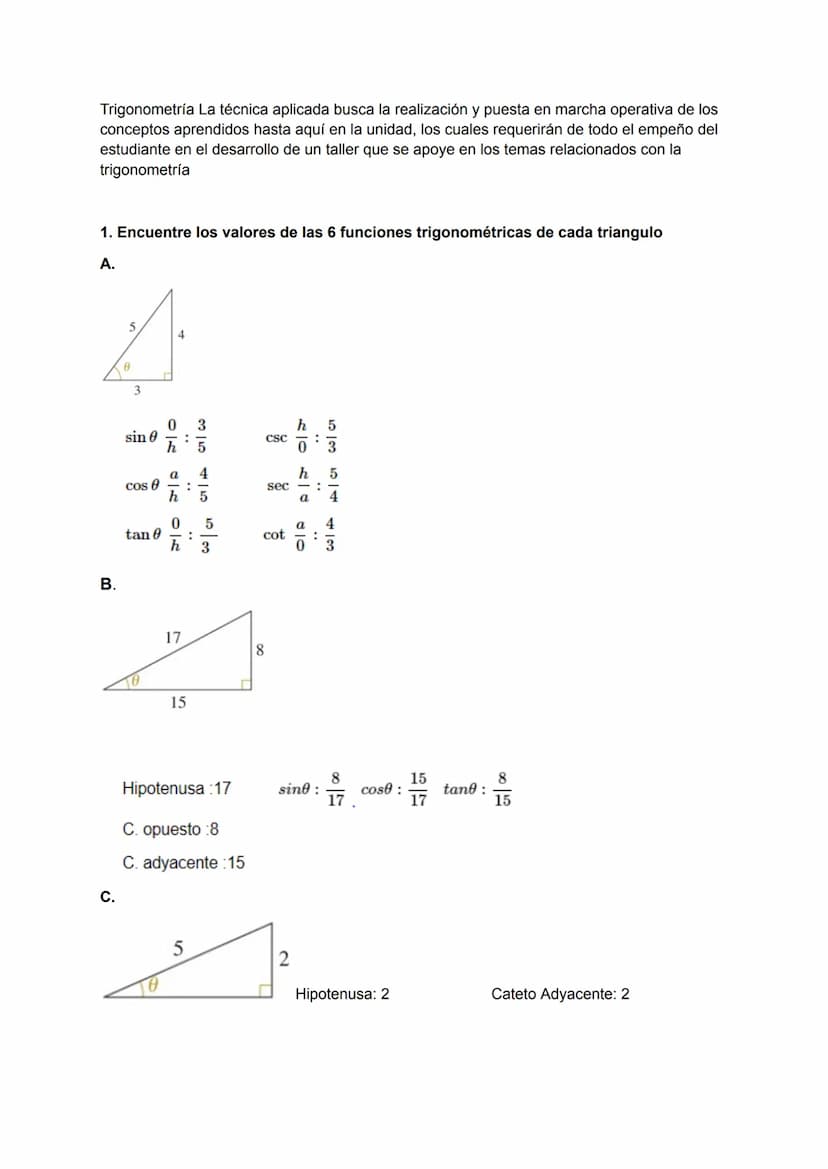 Trigonometría La técnica aplicada busca la realización y puesta en marcha operativa de los
conceptos aprendidos hasta aquí en la unidad, los