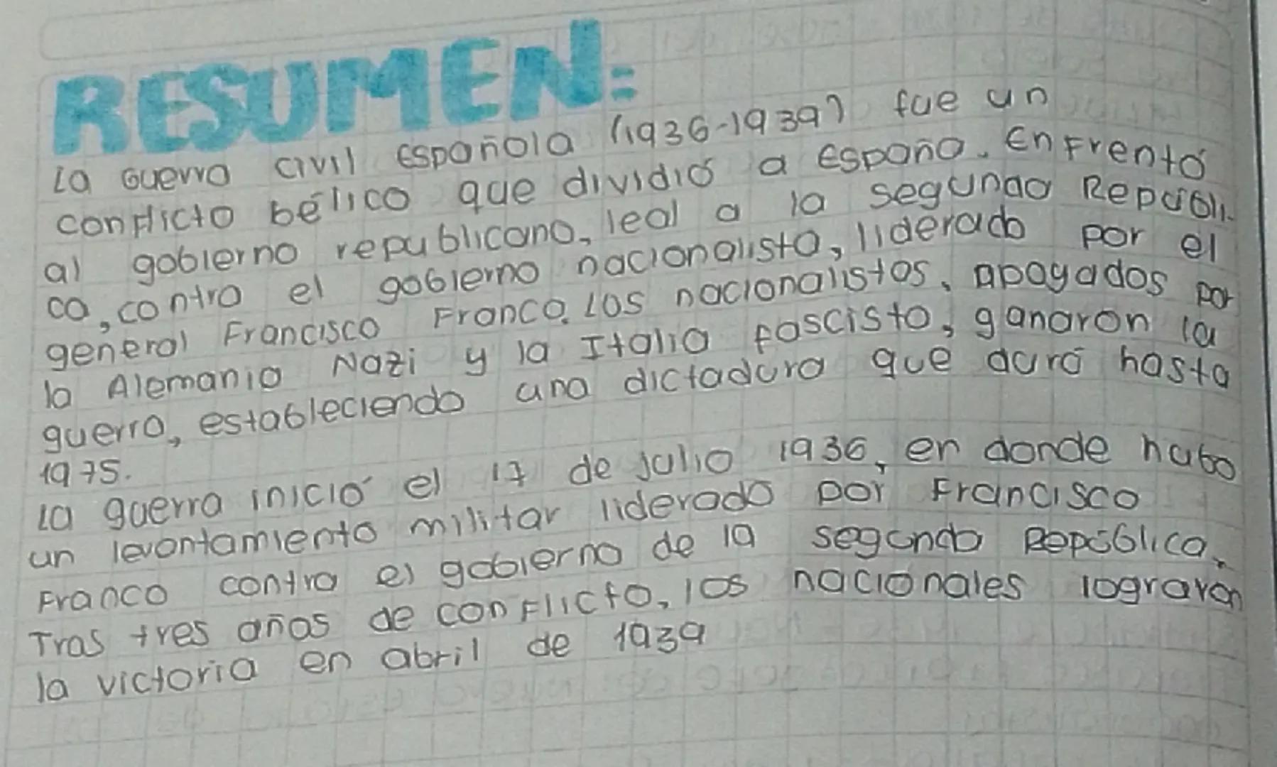 RESUMEN:
La Guerra Civil Española (1936-1939) fue un
conflicto bélico que dividió a España. Enfrentó
al gobierno republicano, leal a la segu