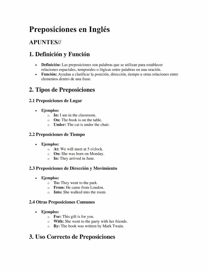 Preposiciones en Inglés
APUNTES//
1. Definición y Función
•
•
Definición: Las preposiciones son palabras que se utilizan para establecer
rel