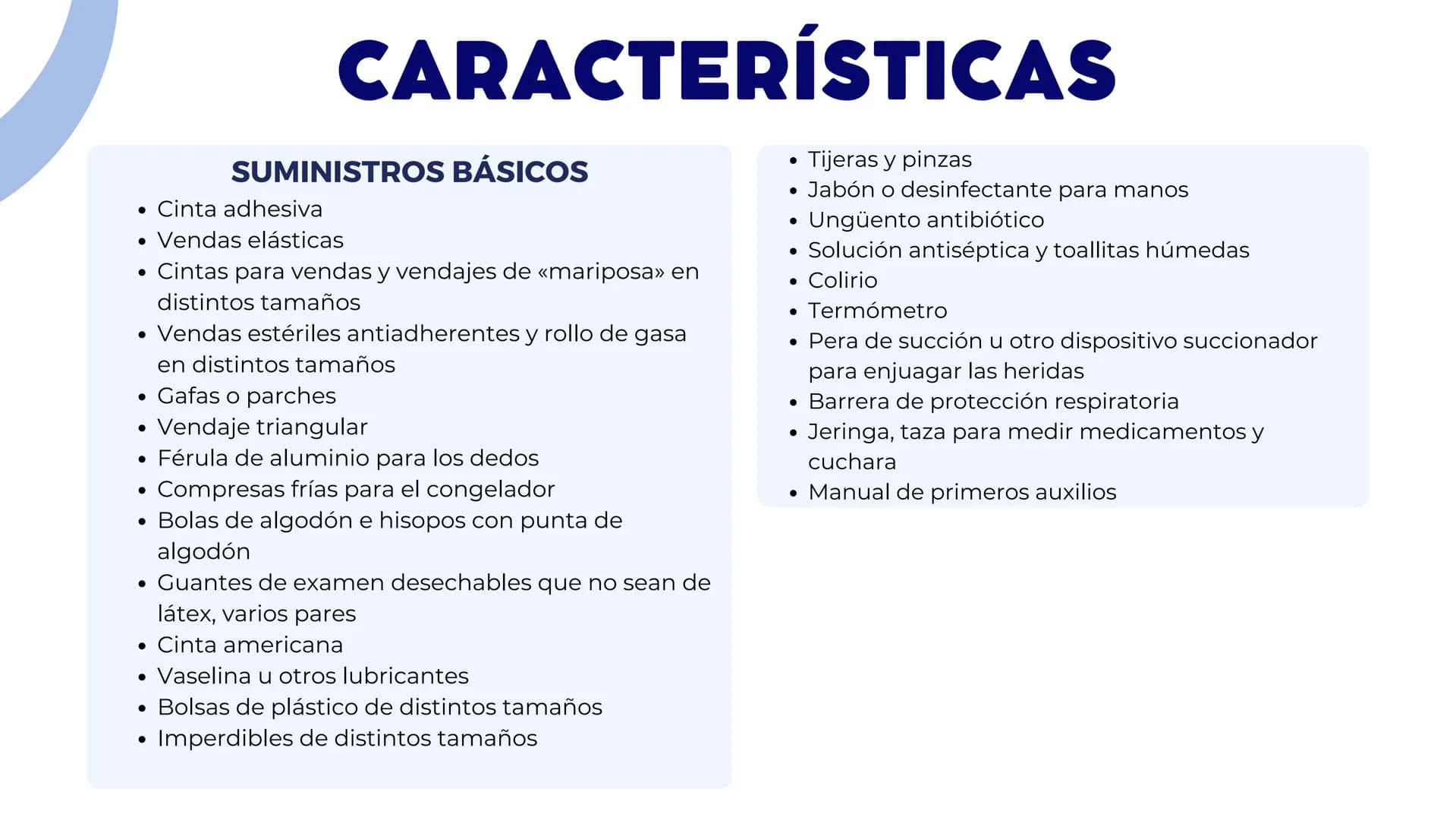 BOTIQUÍN ✪ +
PRIMEROS AUXILIOS 1
CONTENIDO
2
3
¿QUE ES?
CARACTERISTICAS
TIPOS ¿QUE ES?
EL BOTIQUÍN DE PRIMEROS AUXILIOS
es un conjunto de el