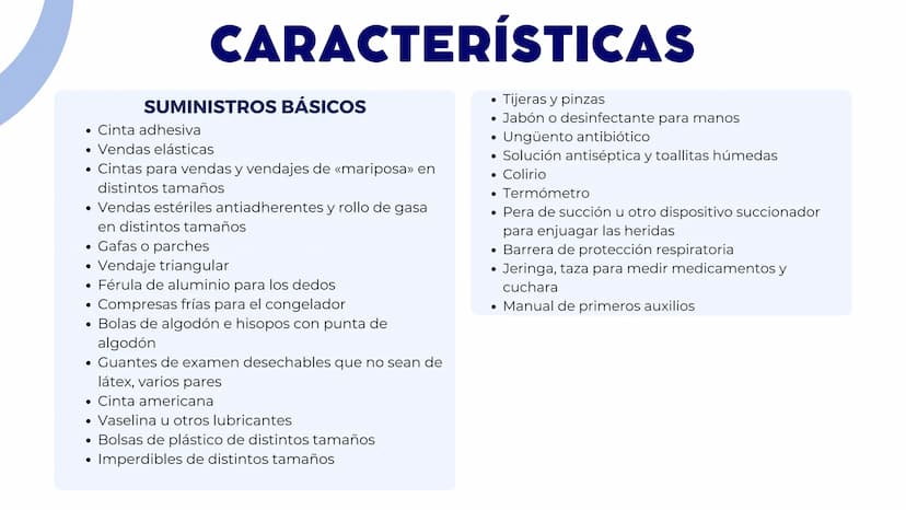 BOTIQUÍN ✪ +
PRIMEROS AUXILIOS 1
CONTENIDO
2
3
¿QUE ES?
CARACTERISTICAS
TIPOS ¿QUE ES?
EL BOTIQUÍN DE PRIMEROS AUXILIOS
es un conjunto de el