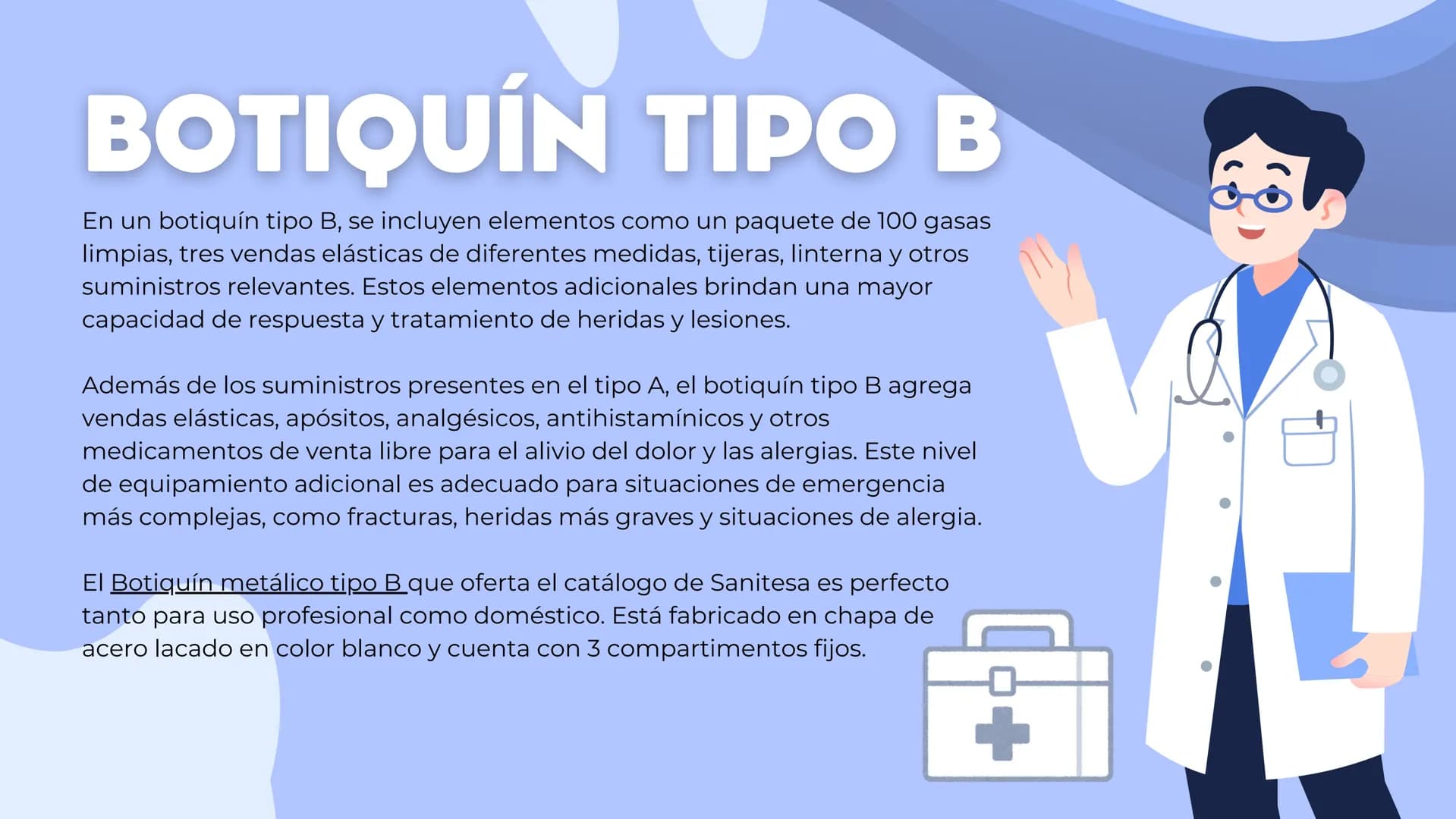 BOTIQUÍN ✪ +
PRIMEROS AUXILIOS 1
CONTENIDO
2
3
¿QUE ES?
CARACTERISTICAS
TIPOS ¿QUE ES?
EL BOTIQUÍN DE PRIMEROS AUXILIOS
es un conjunto de el