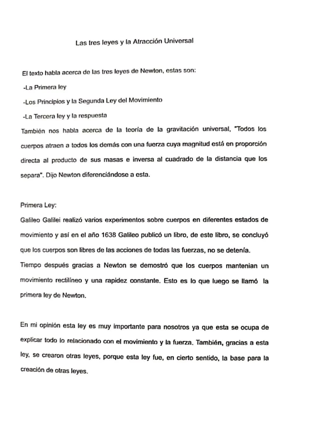 Las tres leyes y la Atracción Universal
El texto habla acerca de las tres leyes de Newton, estas son:
-La Primera ley
-Los Principios y la S