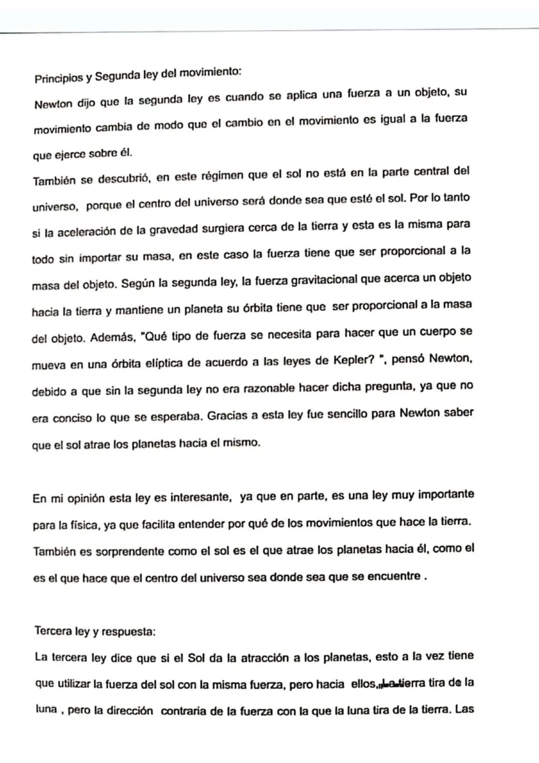 Las tres leyes y la Atracción Universal
El texto habla acerca de las tres leyes de Newton, estas son:
-La Primera ley
-Los Principios y la S