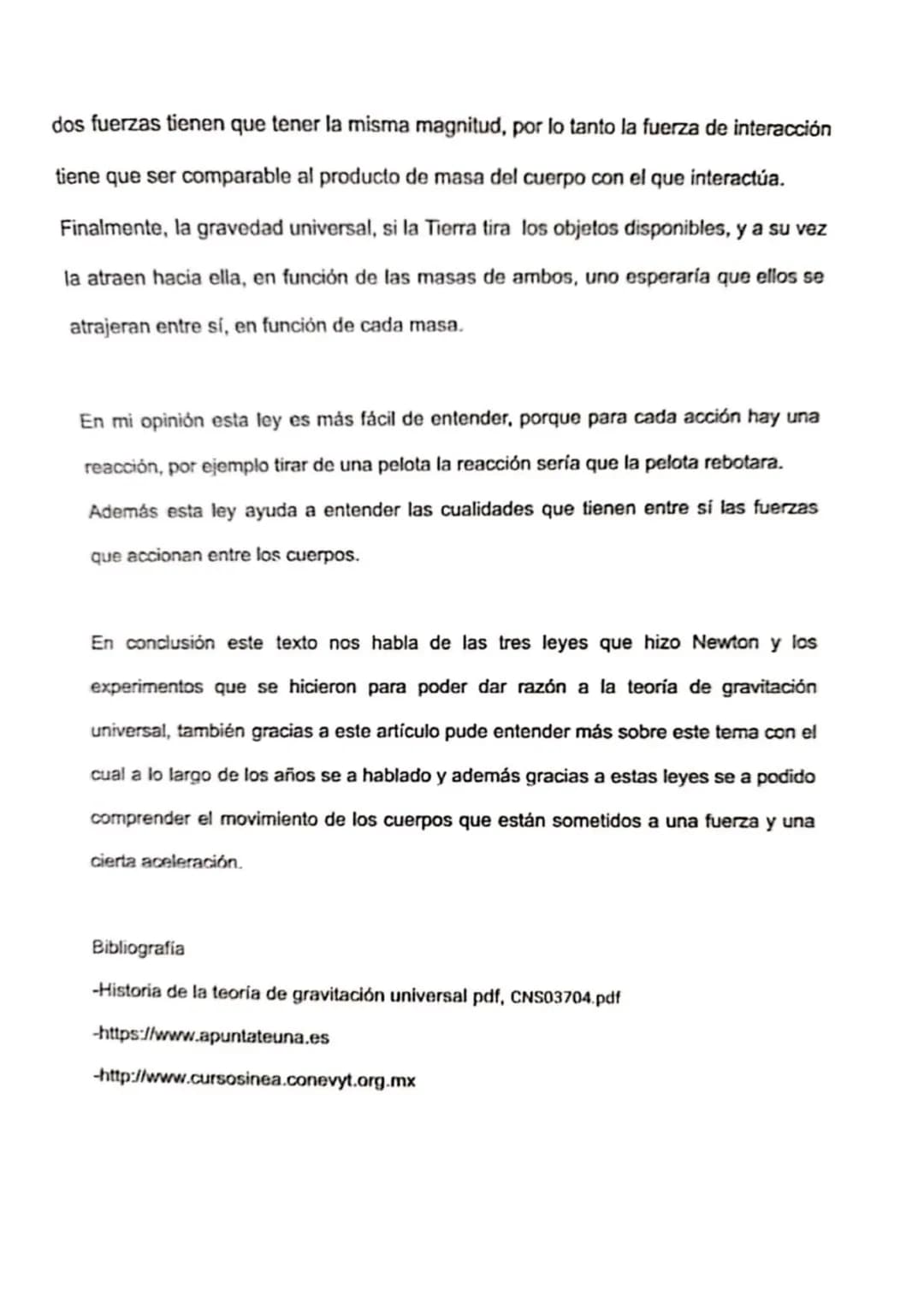 Las tres leyes y la Atracción Universal
El texto habla acerca de las tres leyes de Newton, estas son:
-La Primera ley
-Los Principios y la S
