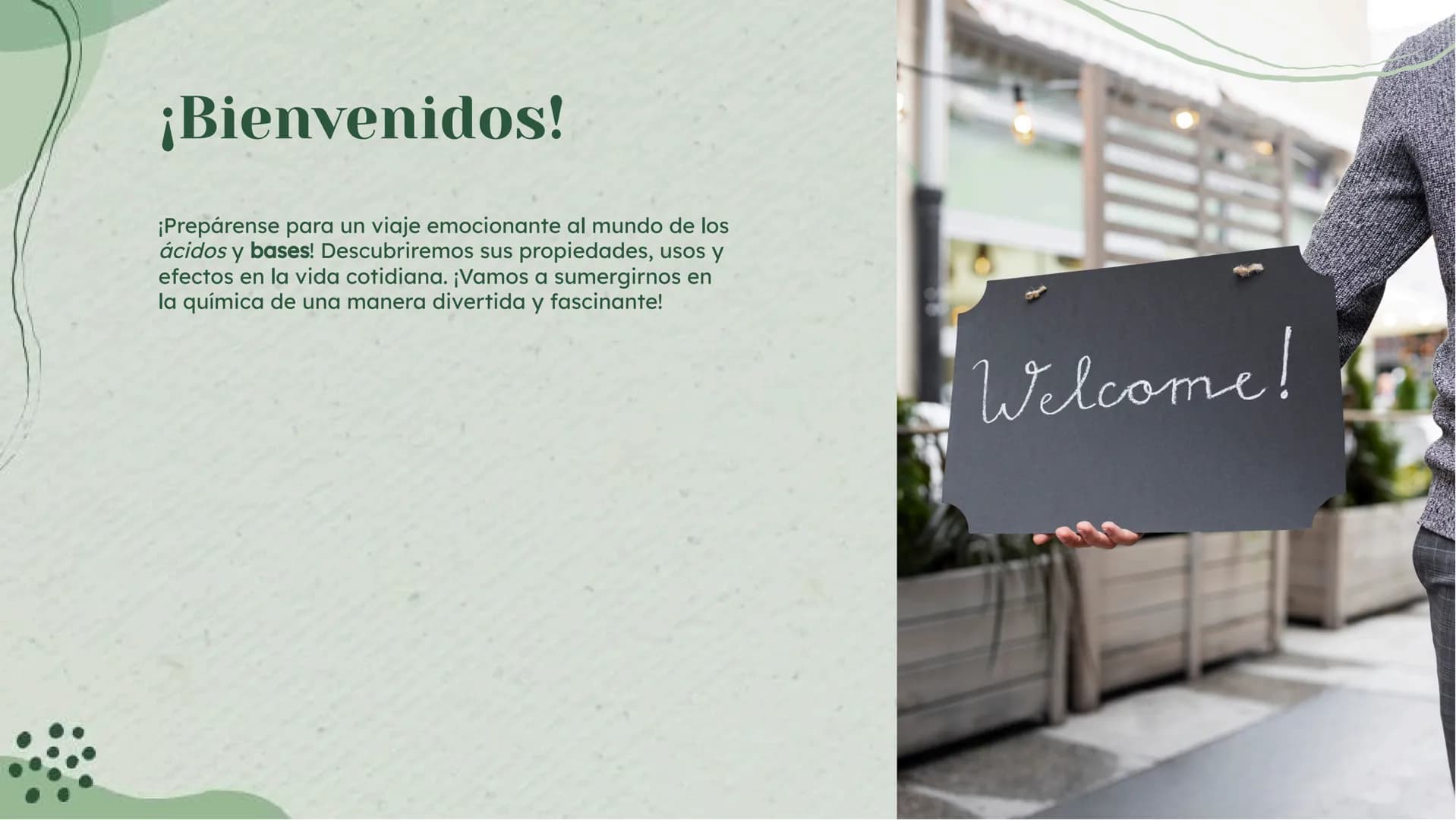 ¡Descubriendo el mundo
de los ácidos y bases! ¡Bienvenidos!
¡Prepárense para un viaje emocionante al mundo de los
ácidos y bases! Descubrire