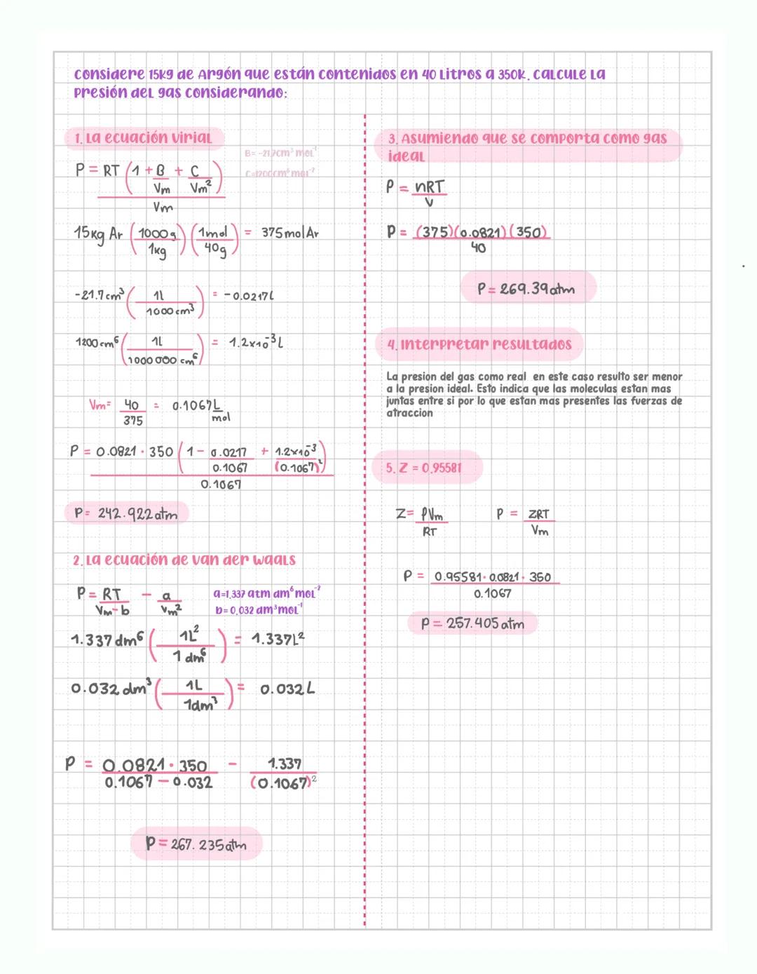 considere 15kg de Argón que están contenidos en 40 Litros a 350k, calcule La
presión del gas considerando:

1. La ecuación virial

$P = RT(1