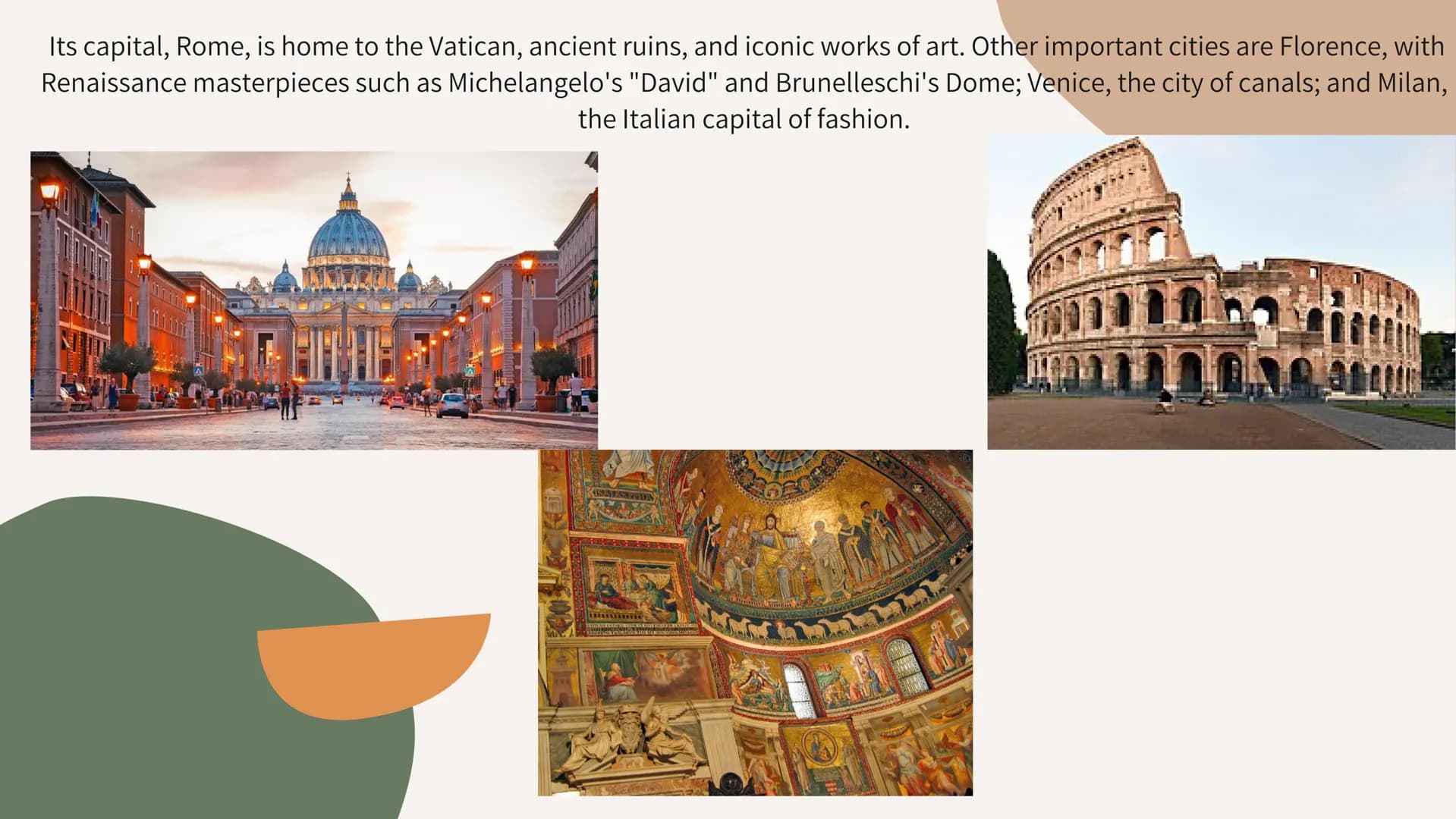 ITALY Italy, a European country with a
long Mediterranean coastline,
greatly influenced Western
culture and cuisine Its capital, Rome, is ho