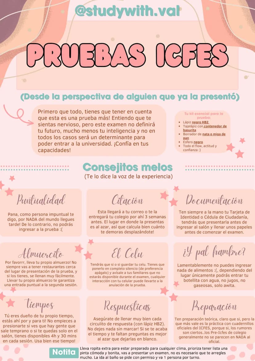 @studywith.val
PRUEBAS ICFES
(Desde la perspectiva de alguien que ya la presentó)
Primero que todo, tienes que tener en cuenta
que esta es u