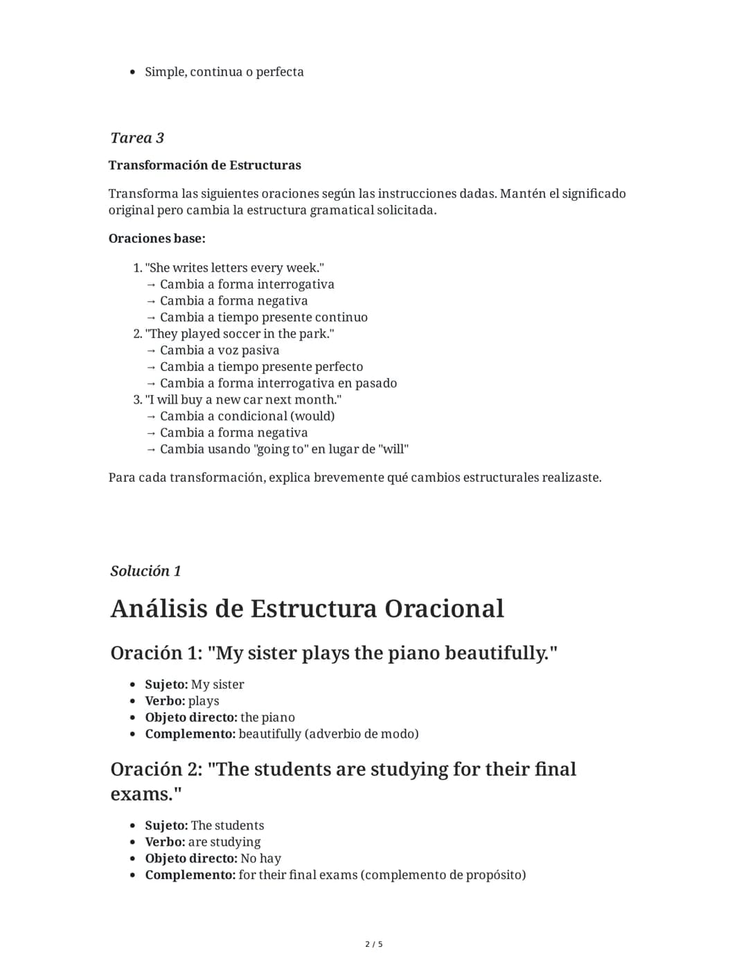 Dominando la Estructura del Inglés
28 May 2025
Tarea 1
Análisis de Estructura Oracional
Lee las siguientes oraciones y identifica los compon
