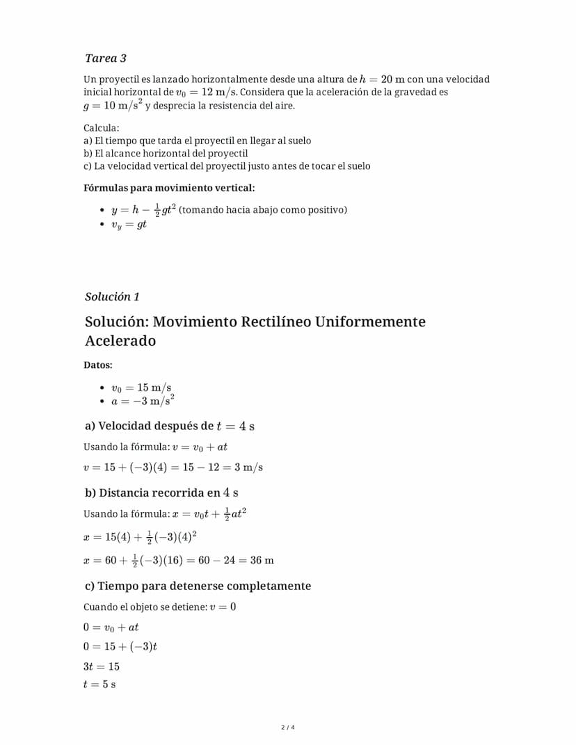 Magnitudes Vectoriales y Escalares:
Desplazamiento y Operaciones
28 May 2025
Tarea 1
Un objeto se mueve en línea recta con velocidad inicial