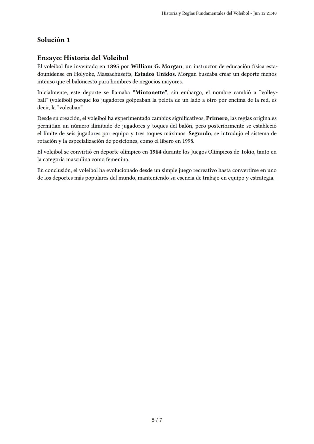 Historia y Reglas Fundamentales del Voleibol
Generado por María Alejandra Suárez - Jun 12 21:40
Descripción: Este examen evalúa la historia 
