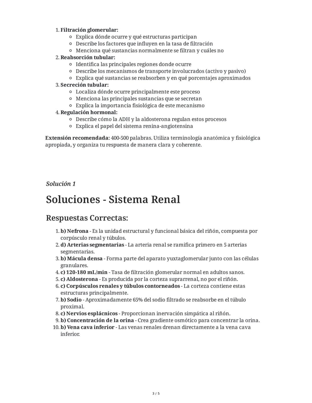 Sistema Renal: Anatomía y Fisiología
8 June 2025
Tarea 1
Preguntas de Selección Múltiple - Sistema Renal
Selecciona la respuesta correcta pa