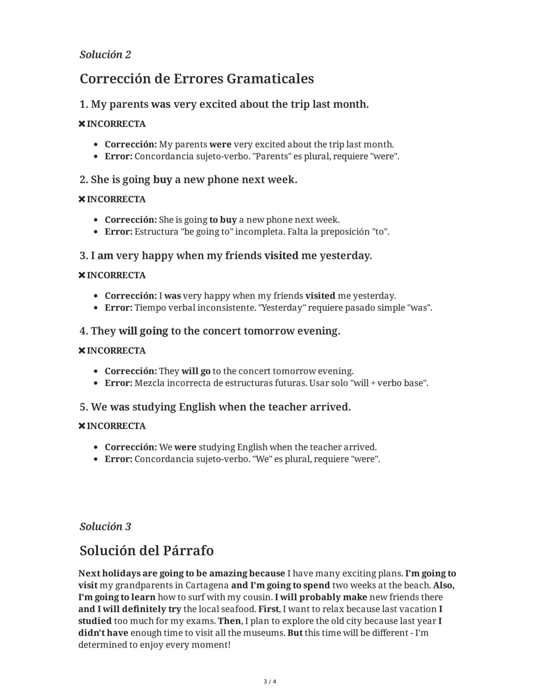 10 June 2025
Gramática Inglesa: Verbo 'to be' y Futuro
Tarea 1
Completa las siguientes oraciones eligiendo la forma correcta del futuro en i