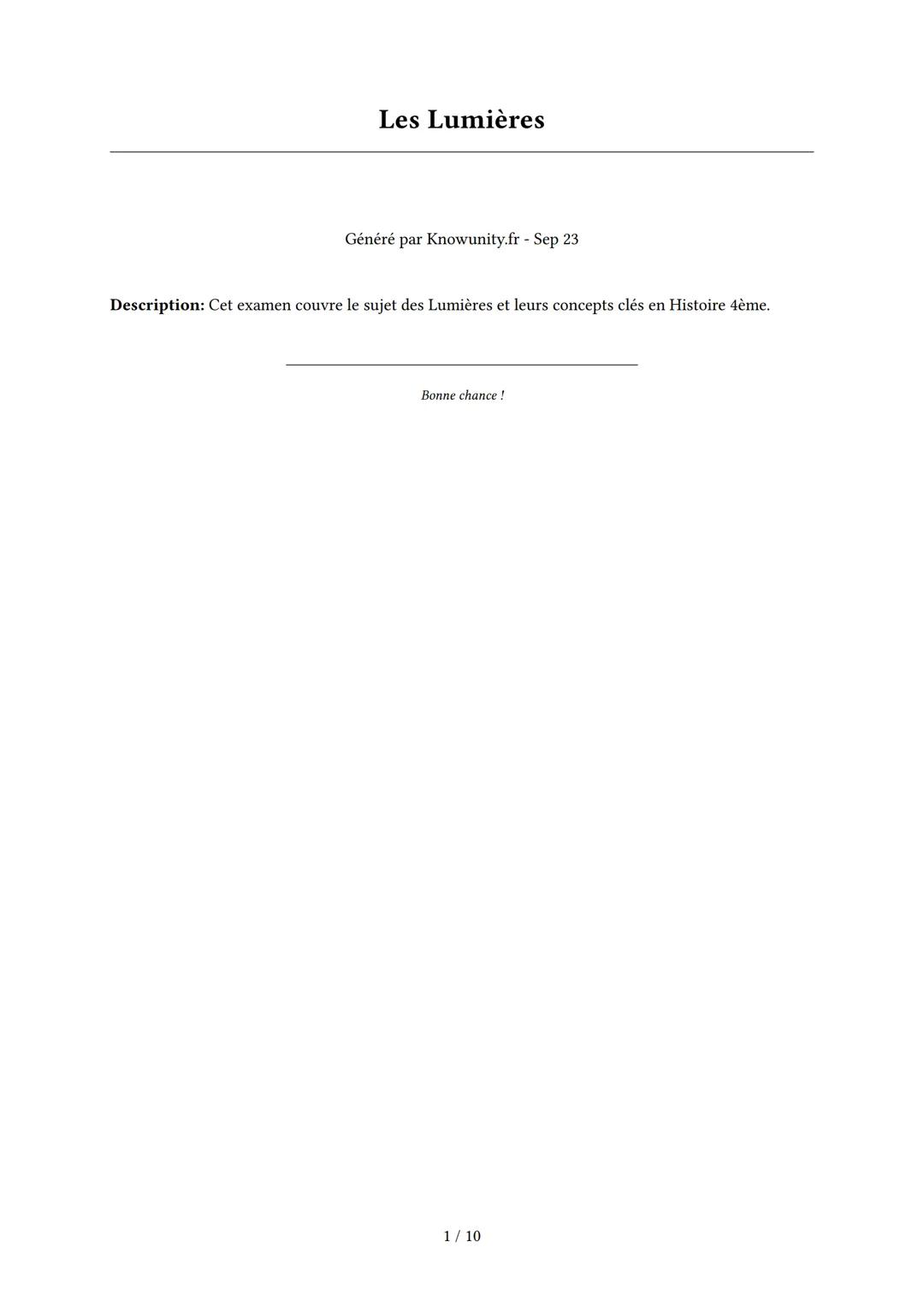 Les Lumières

Généré par Knowunity.fr - Sep 23

Description: Cet examen couvre le sujet des Lumières et leurs concepts clés en Histoire 4ème