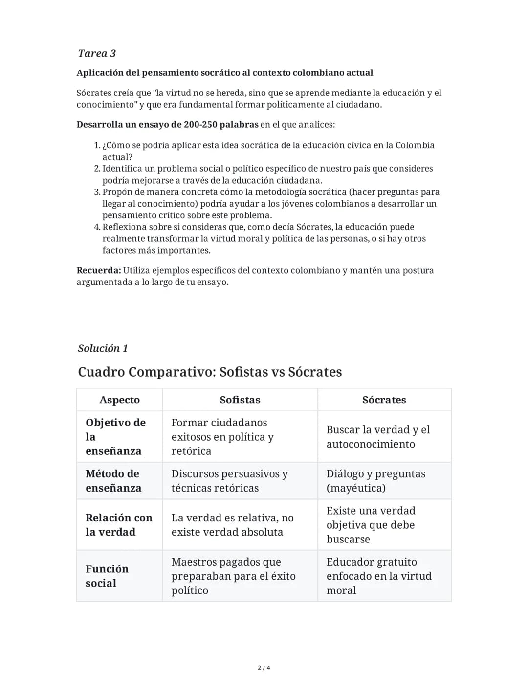 3 June 2025
Sócrates y los Sofistas: Filosofía Griega
Tarea 1
Análisis comparativo de los sofistas y Sócrates
Basándote en el texto, elabora