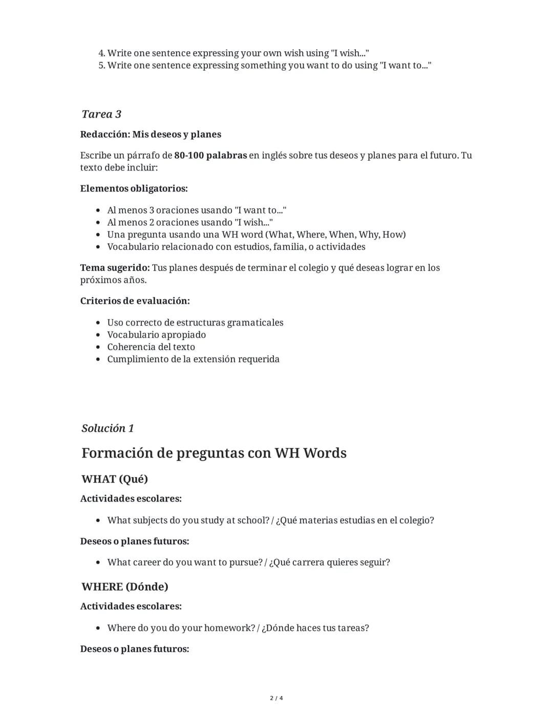 9 June 2025
Inglés 10-2: Deseos, WH Questions y Temas
Tarea 1
Formación de preguntas con WH Words
Basándote en el material de recuperación, 