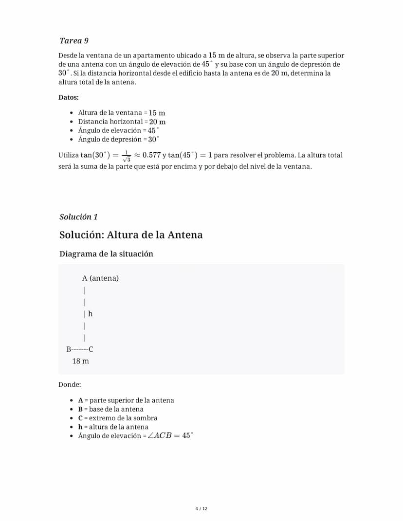 5 June 2025
Trigonometría: Cálculo de Alturas con Ángulos
Tarea 1
Una antena de telecomunicaciones proyecta una sombra de 18 m cuando el áng