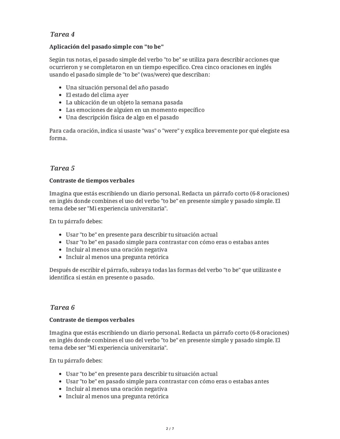29 May 2025
Verbo 'To Be' y Pasado Simple en Inglés
Tarea 1
Análisis del verbo "to be"
Basándote en tus apuntes sobre el verbo "to be", expl