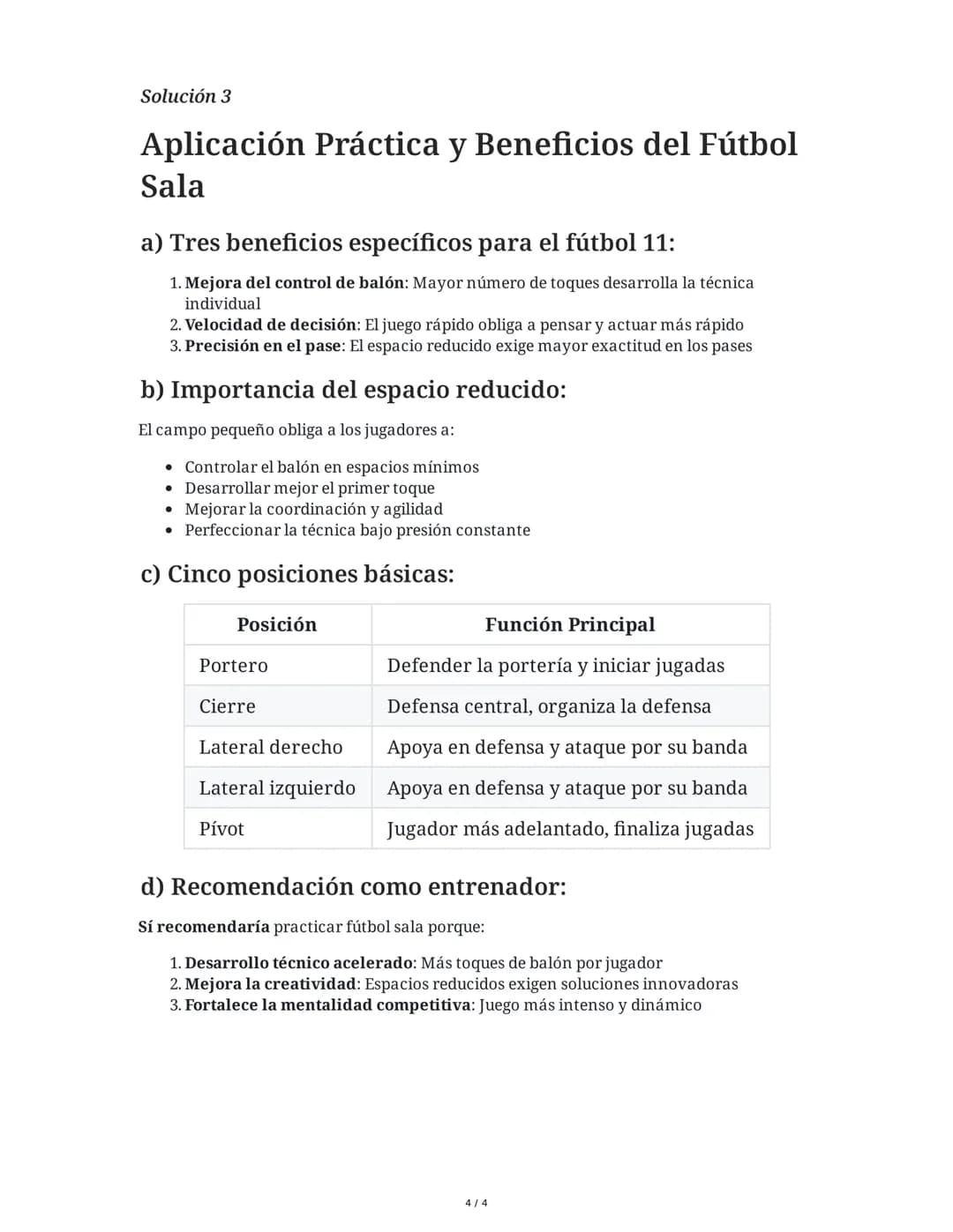 31 May 2025
Fútbol Sala: Historia, Reglas y Estrategias
Tarea 1
Historia y Desarrollo del Fútbol Sala
Basándote en el material estudiado, re