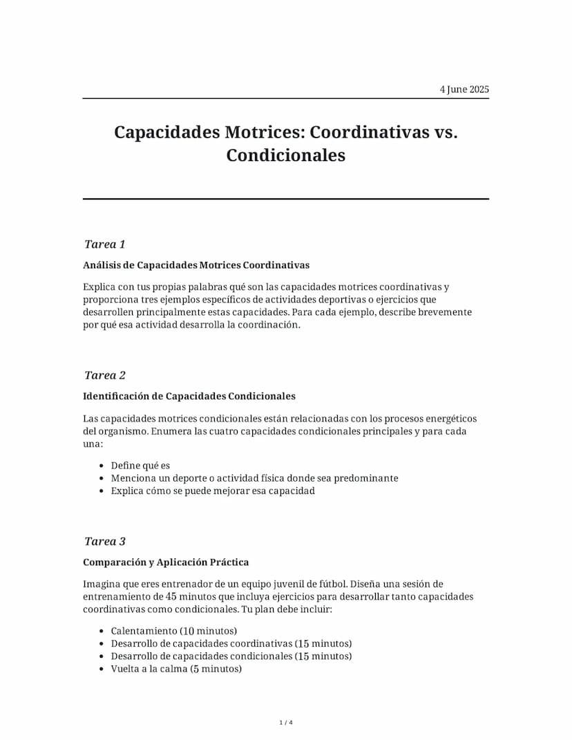 4 June 2025
Capacidades Motrices: Coordinativas vs.
Condicionales
Tarea 1
Análisis de Capacidades Motrices Coordinativas
Explica con tus pro