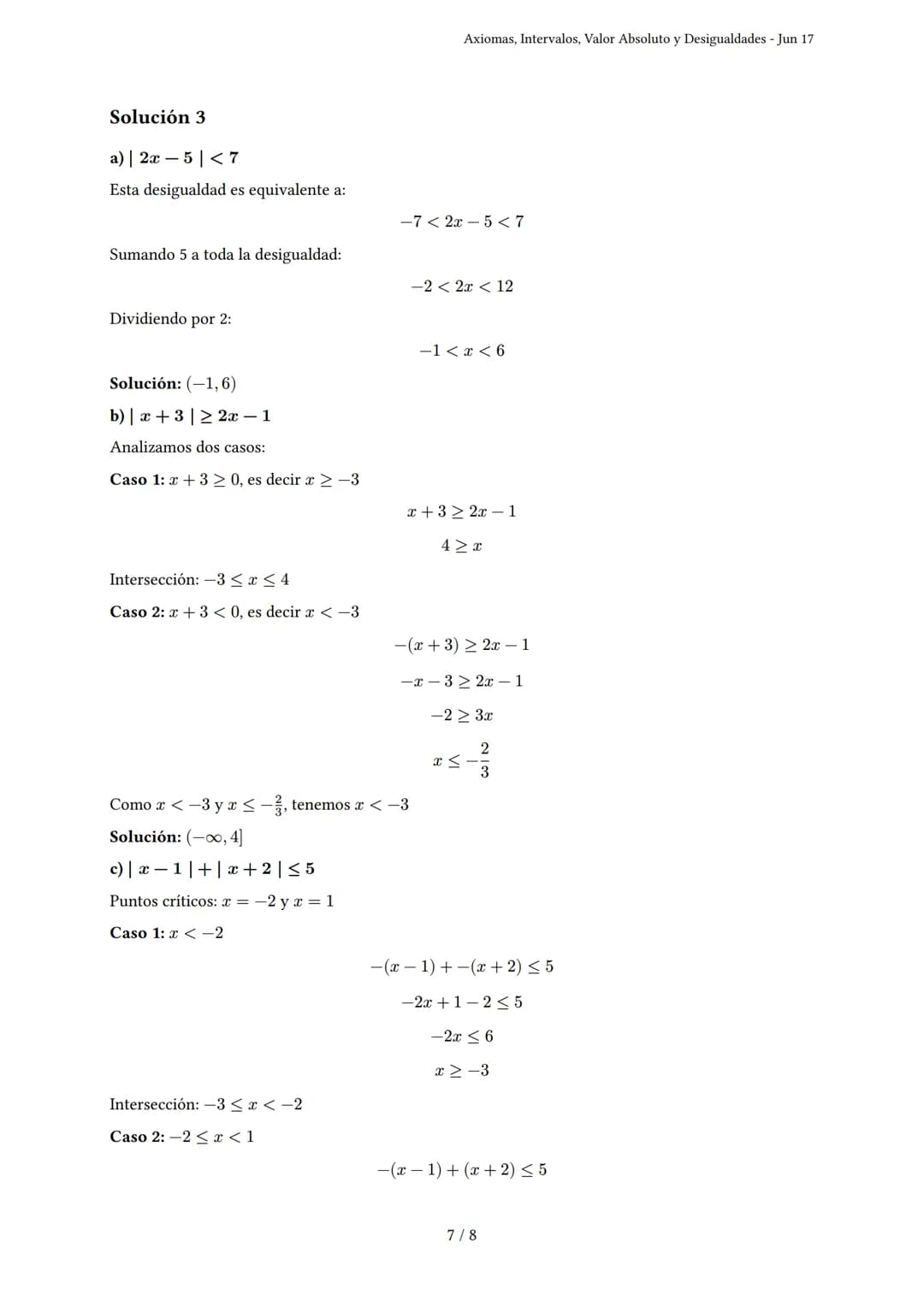 # Axiomas, Intervalos, Valor Absoluto y Desigualdades

Generado por Ana Sofía Bedoya Bustamante - Jun 17

Descripción: Cubre axiomas de orde