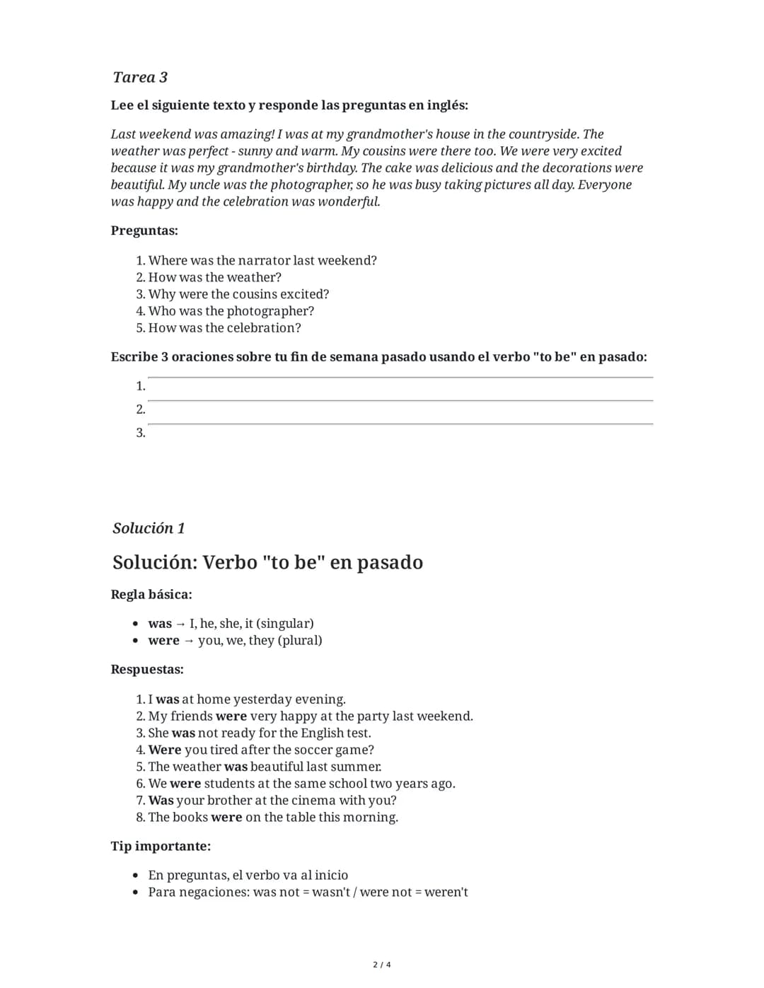 Dominando el Verbo To Be en Pasado
5 June 2025
Tarea 1
Completa las oraciones con la forma correcta del verbo "to be" en pasado (was/were):
