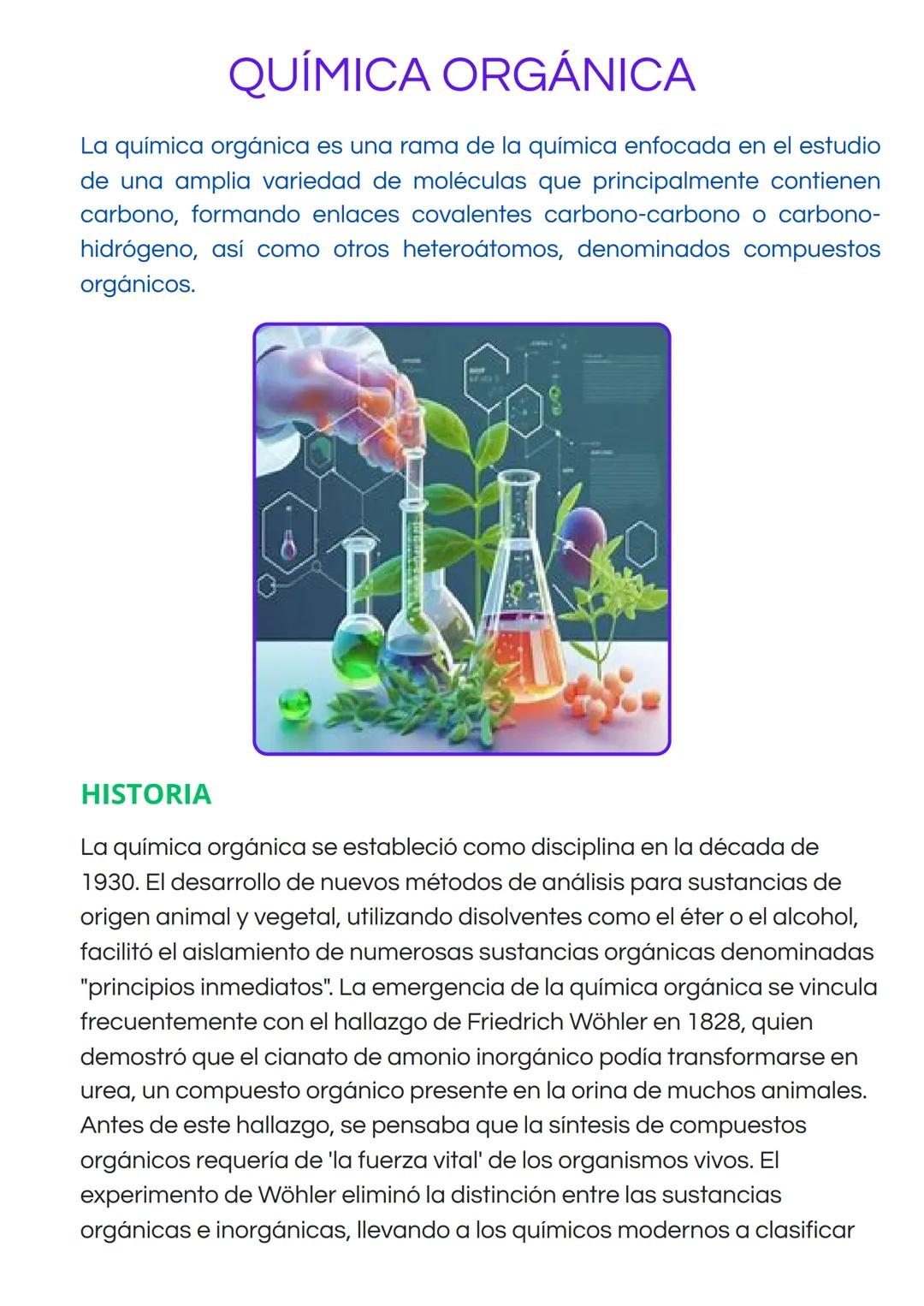 QUÍMICA ORGÁNICA
La química orgánica es una rama de la química enfocada en el estudio
de una amplia variedad de moléculas que principalmente