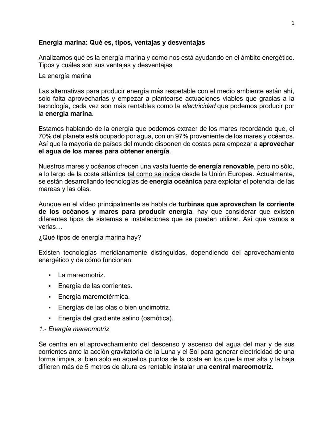 # 1
Energía marina: Qué es, tipos, ventajas y desventajas
Analizamos qué es la energía marina y como nos está ayudando en el ámbito energé
