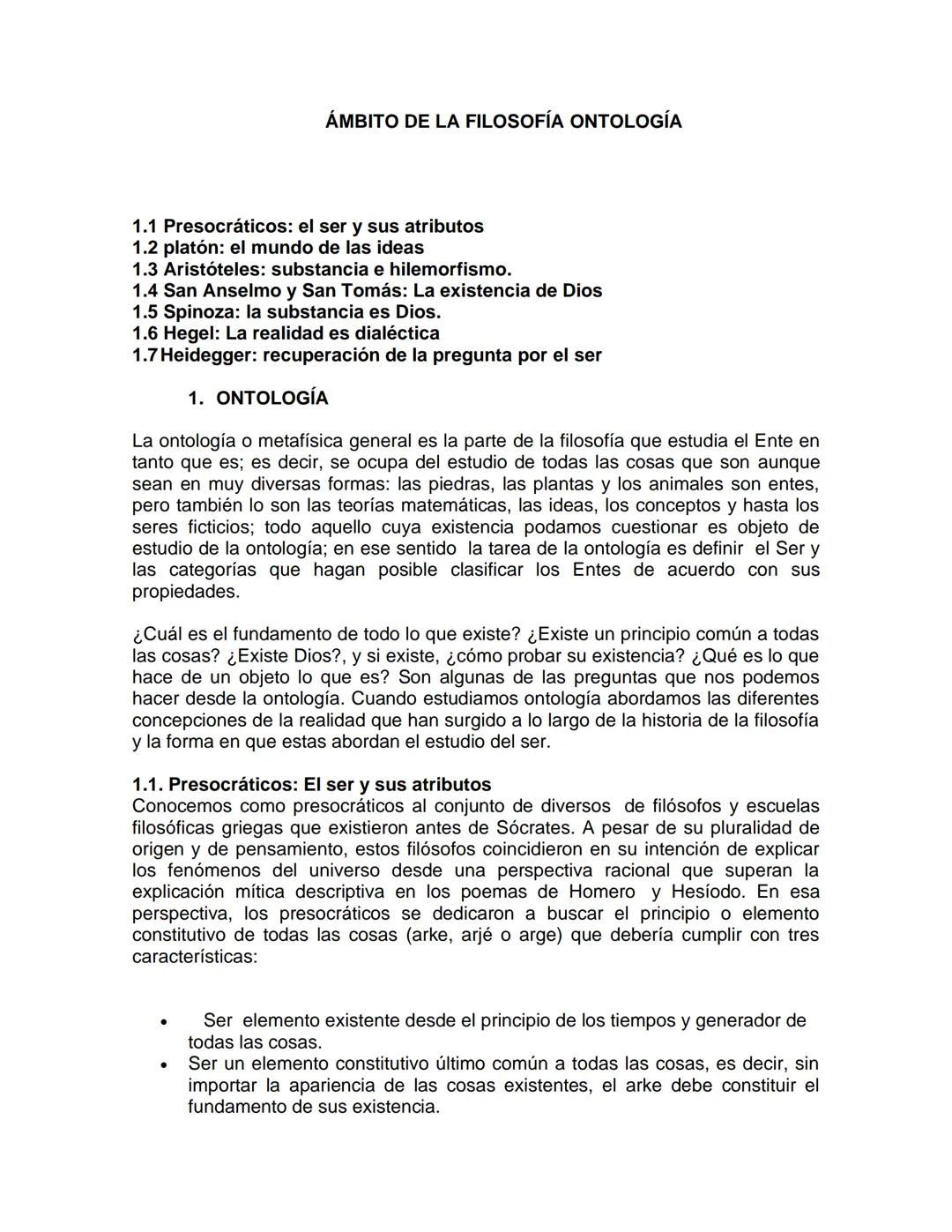 ÁMBITO DE LA FILOSOFÍA ONTOLOGÍA
1.1 Presocráticos: el ser y sus atributos
1.2 platón: el mundo de las ideas
1.3 Aristóteles: substancia e h