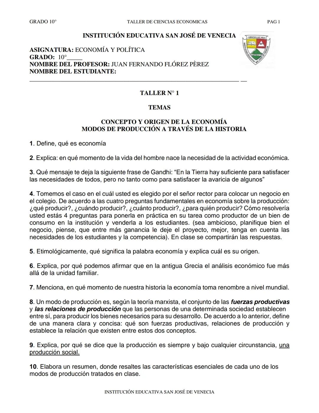 GRADO 10°
TALLER DE CIENCIAS ECONOMICAS
PAG 1
INSTITUCIÓN EDUCATIVA SAN JOSÉ DE VENECIA
ASIGNATURA: ECONOMÍA Y POLÍTICA
GRADO: 10°
NOMBRE