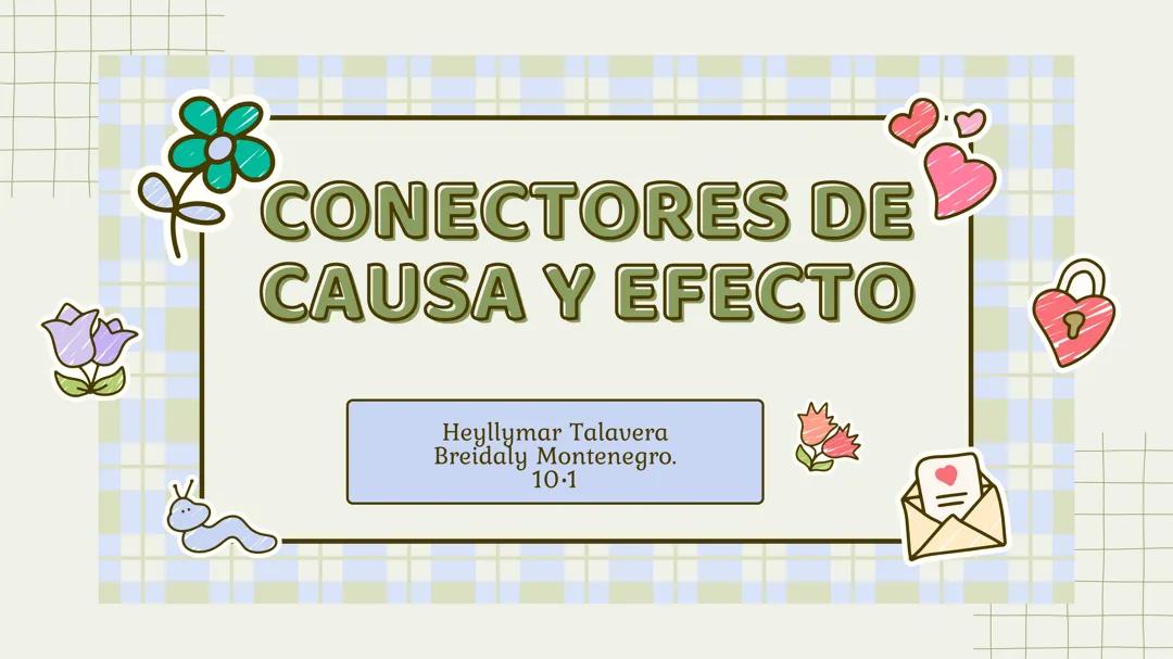 Conectores de Causa y Efecto: Explicación y Ejemplos