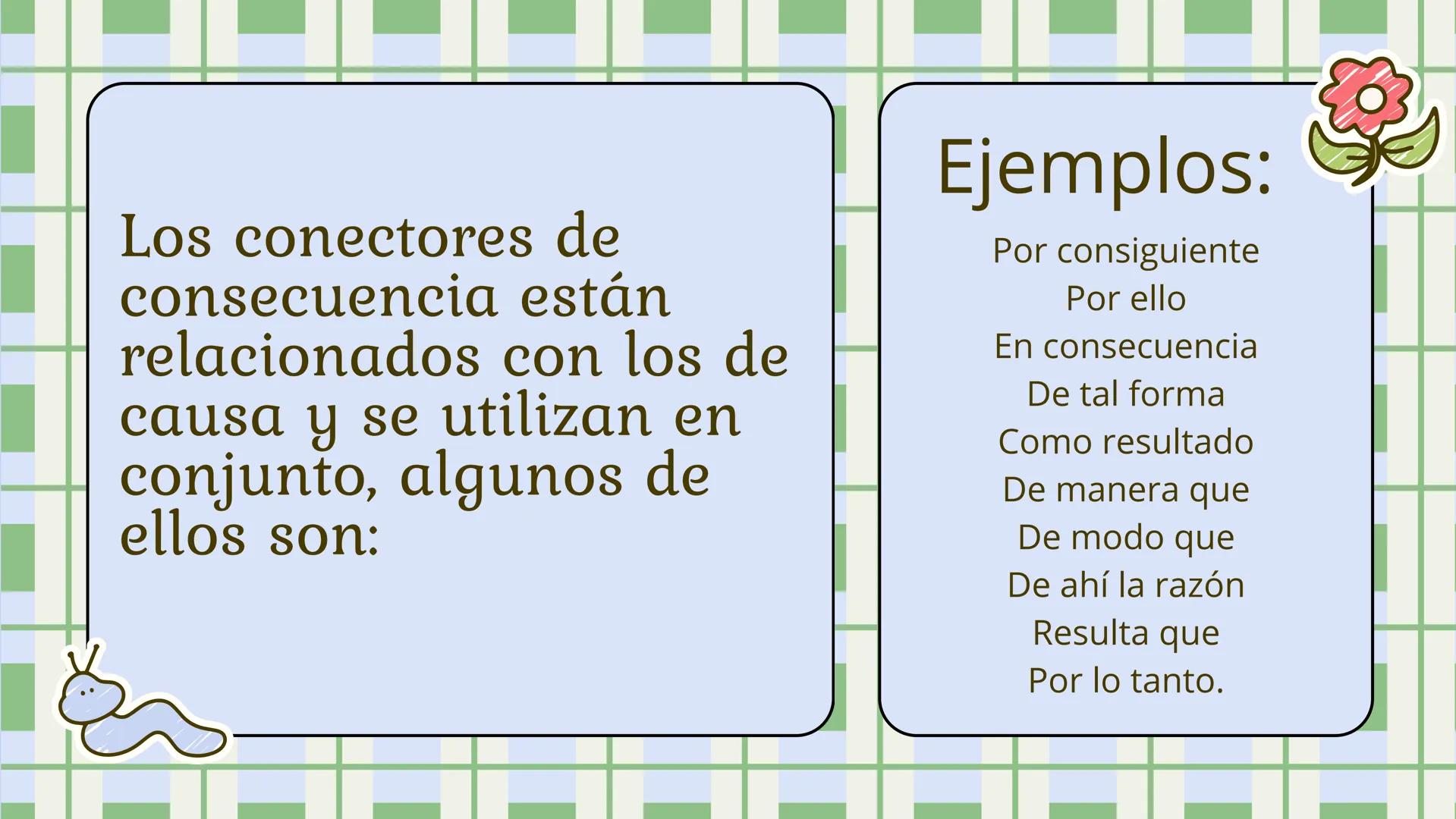# CONECTORES DE
## CAUSA Y EFECTO
Heylllymar Talavera
Breidaly Montenegro.
10-1 # INTRODUCCIÓN
Al momento de organizar un texto, es
import