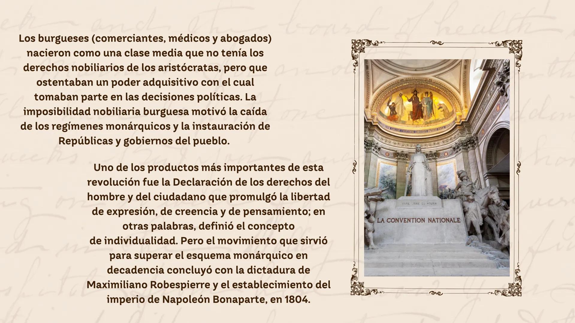 Los burgueses (comerciantes, médicos y abogados)
nacieron como una clase media que no tenía los
derechos nobiliarios de los aristocratas, pe