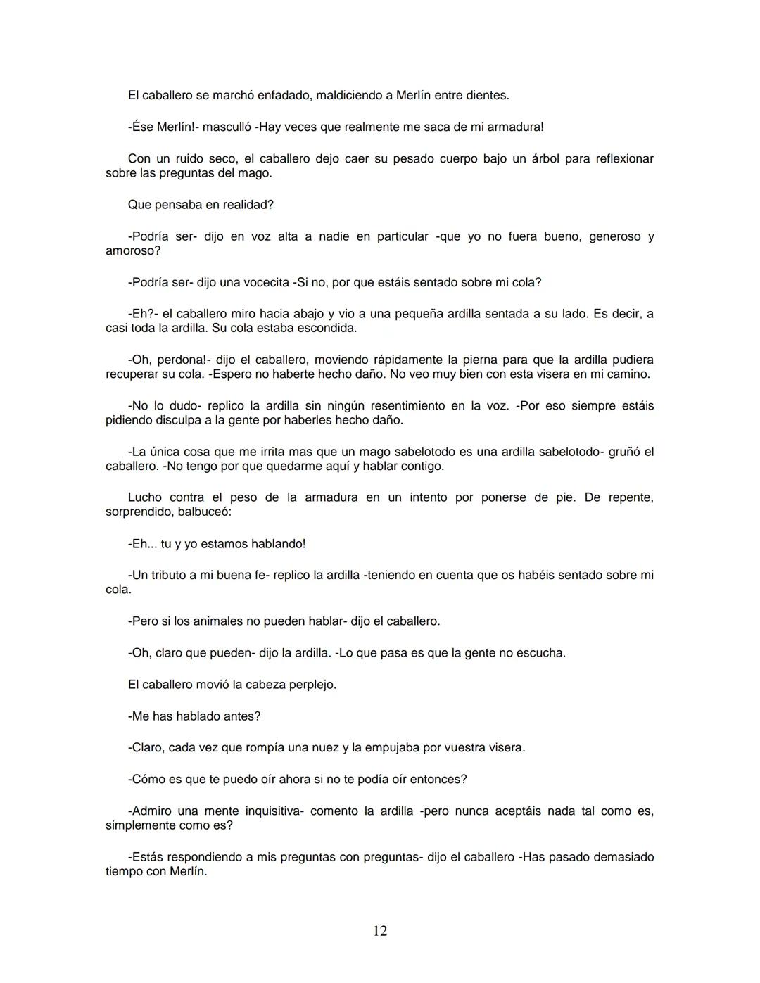 EL CABALLERO DE LA ARMADURA OXIDADA
EDICIÓN
Fisher Robert
ROBERT FISHER
EL CABALLERO
DE LA
ARMADURA
QUIDADA
1 1.- EL DILEMA DEL CABALLERO
Ha