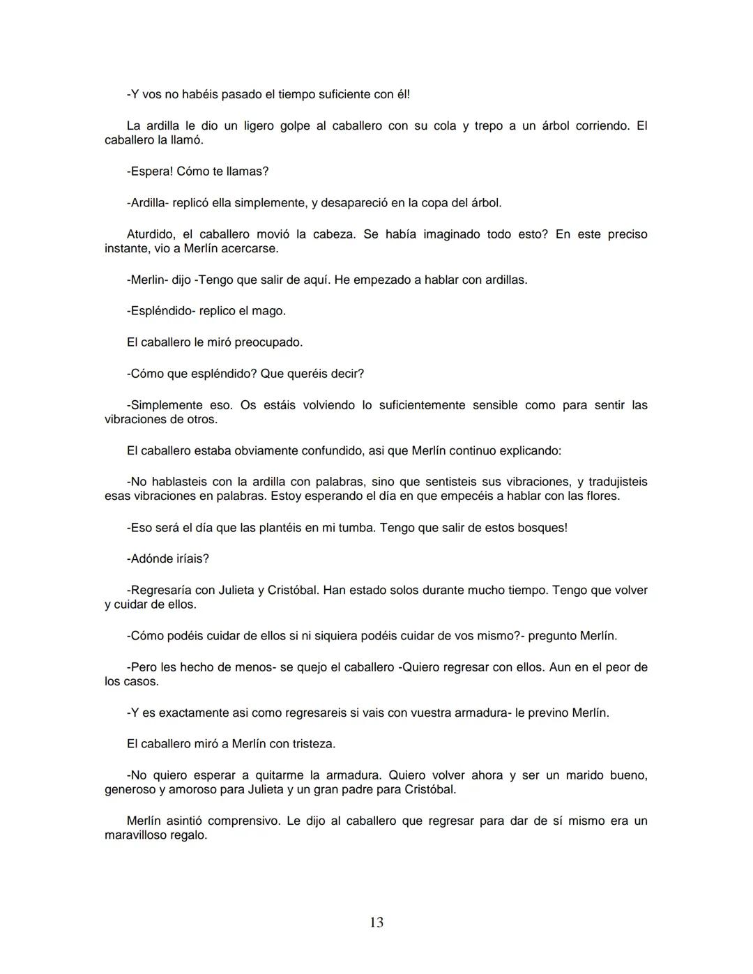 EL CABALLERO DE LA ARMADURA OXIDADA
EDICIÓN
Fisher Robert
ROBERT FISHER
EL CABALLERO
DE LA
ARMADURA
QUIDADA
1 1.- EL DILEMA DEL CABALLERO
Ha