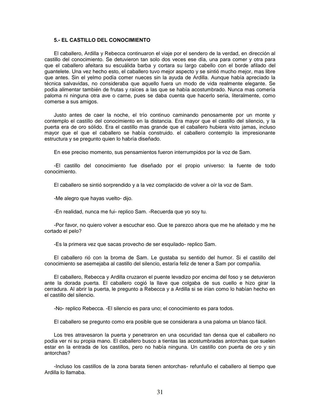 EL CABALLERO DE LA ARMADURA OXIDADA
EDICIÓN
Fisher Robert
ROBERT FISHER
EL CABALLERO
DE LA
ARMADURA
QUIDADA
1 1.- EL DILEMA DEL CABALLERO
Ha