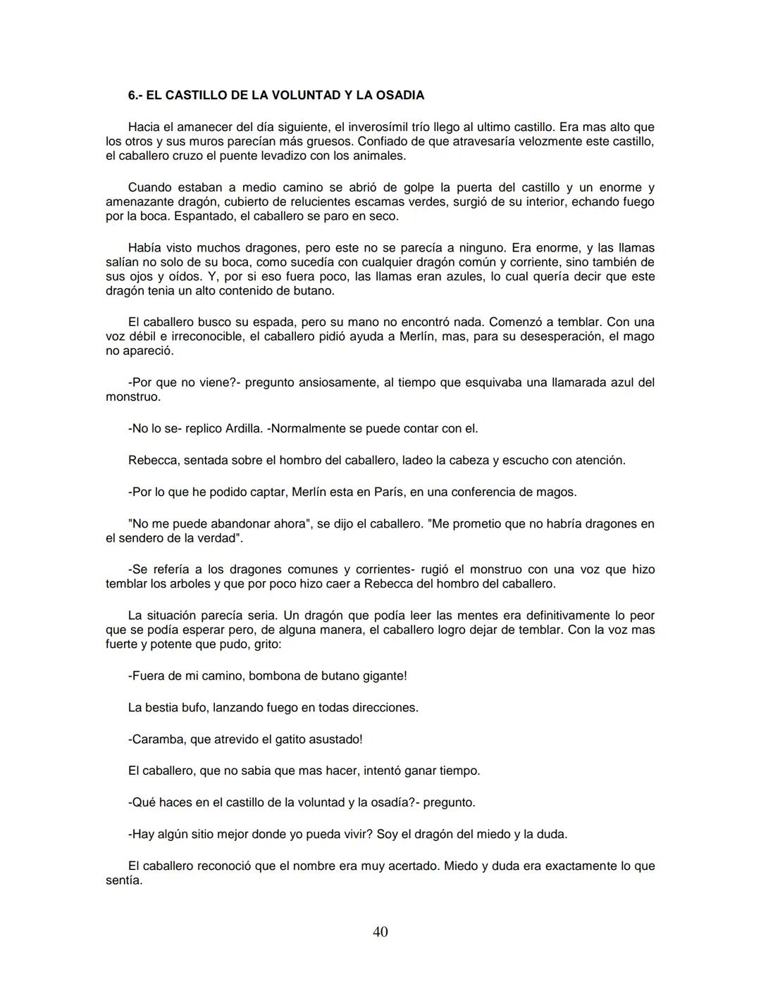 EL CABALLERO DE LA ARMADURA OXIDADA
EDICIÓN
Fisher Robert
ROBERT FISHER
EL CABALLERO
DE LA
ARMADURA
QUIDADA
1 1.- EL DILEMA DEL CABALLERO
Ha